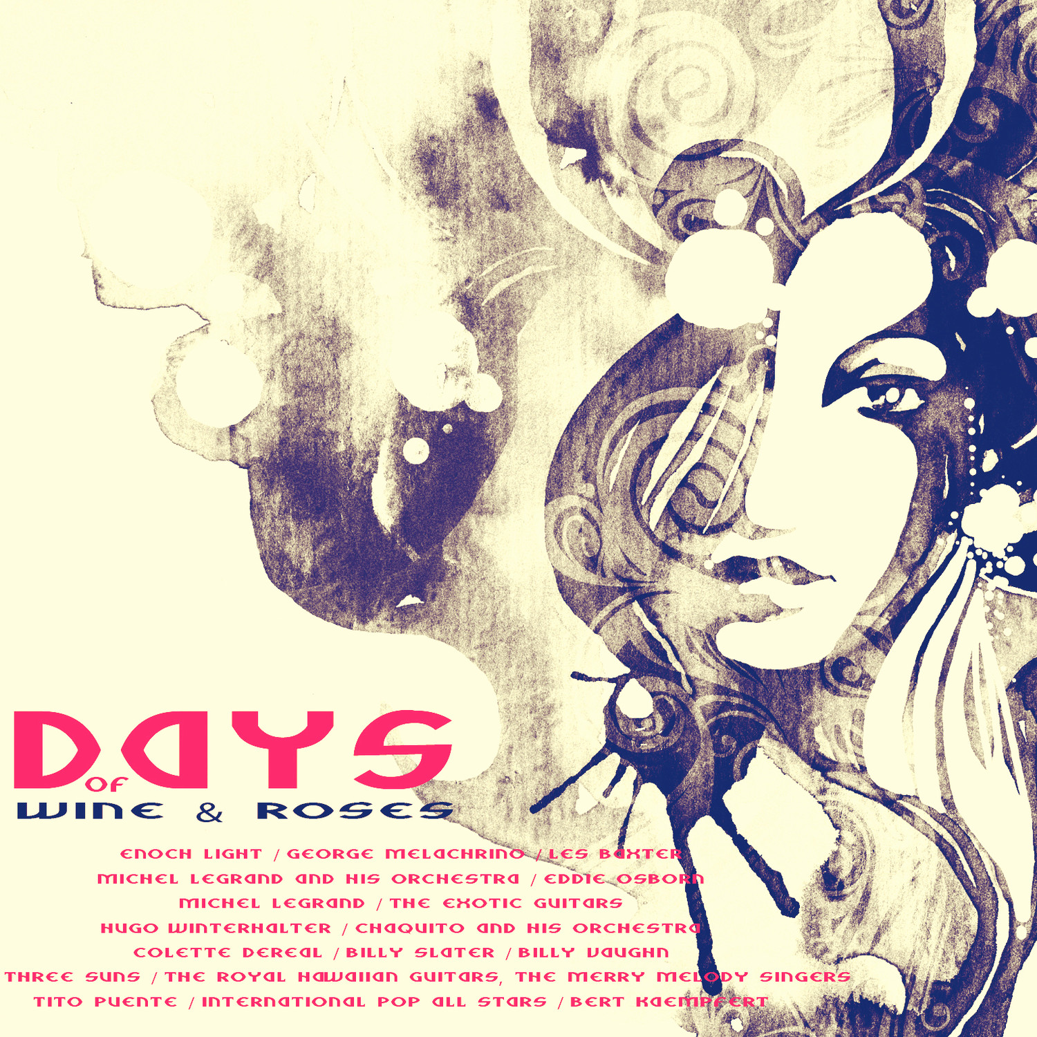 Days of Wine & Roses