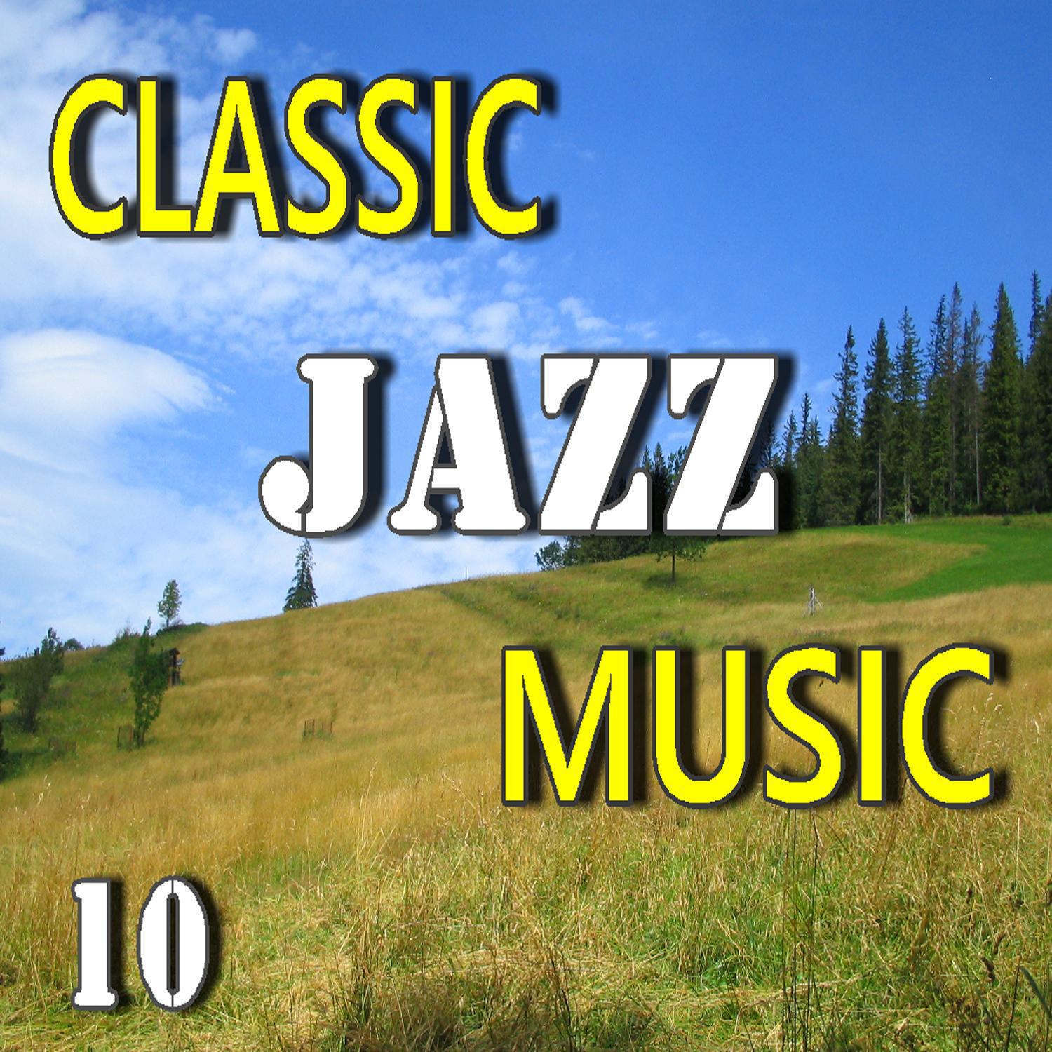 Classic Jazz Music, Vol. 10 (Special Edition)