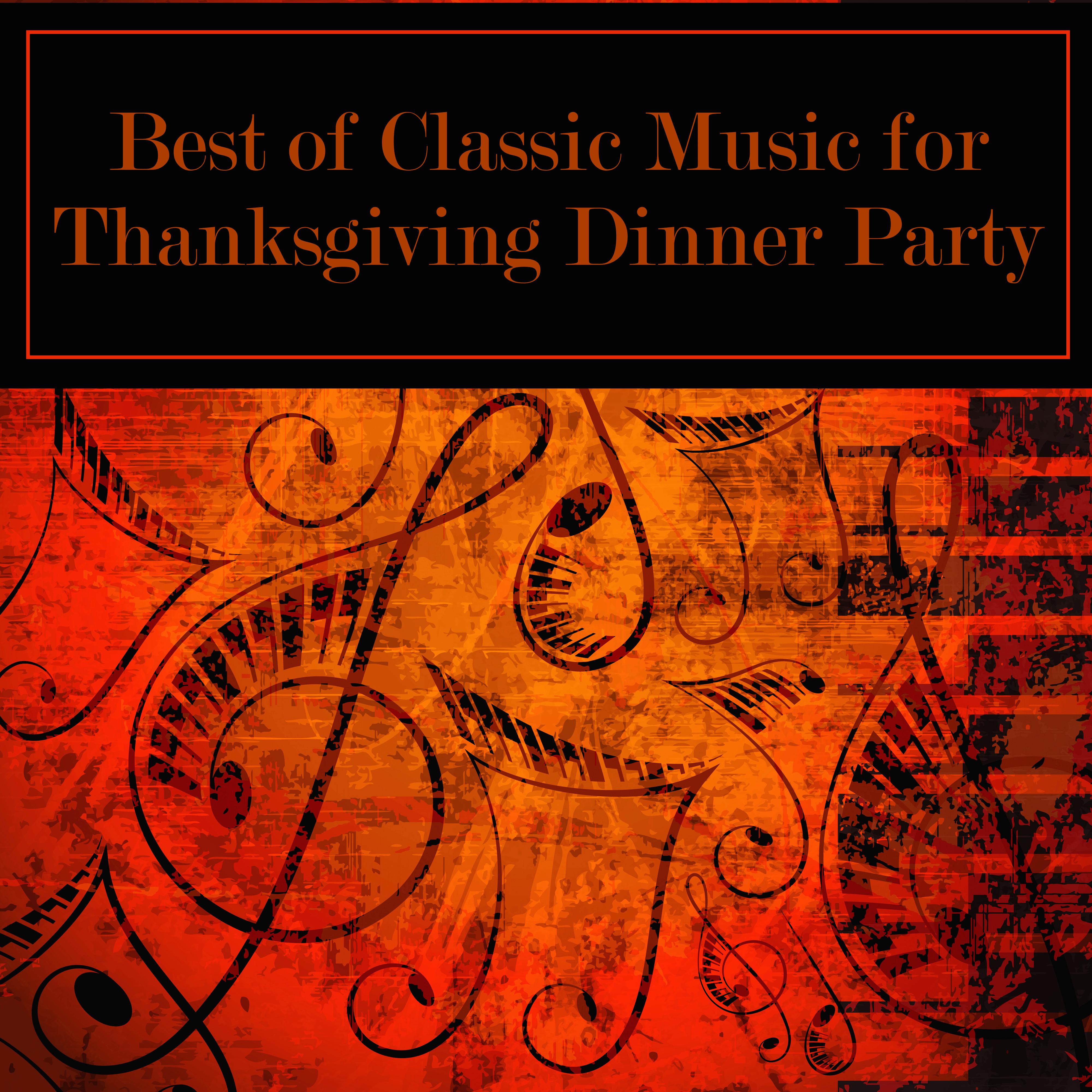 Best of Classic Music for Thanksgiving Dinner Party