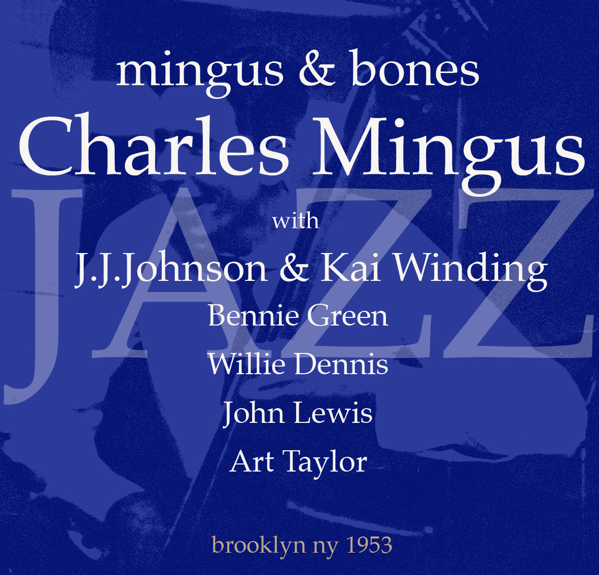 Mingus & Bones