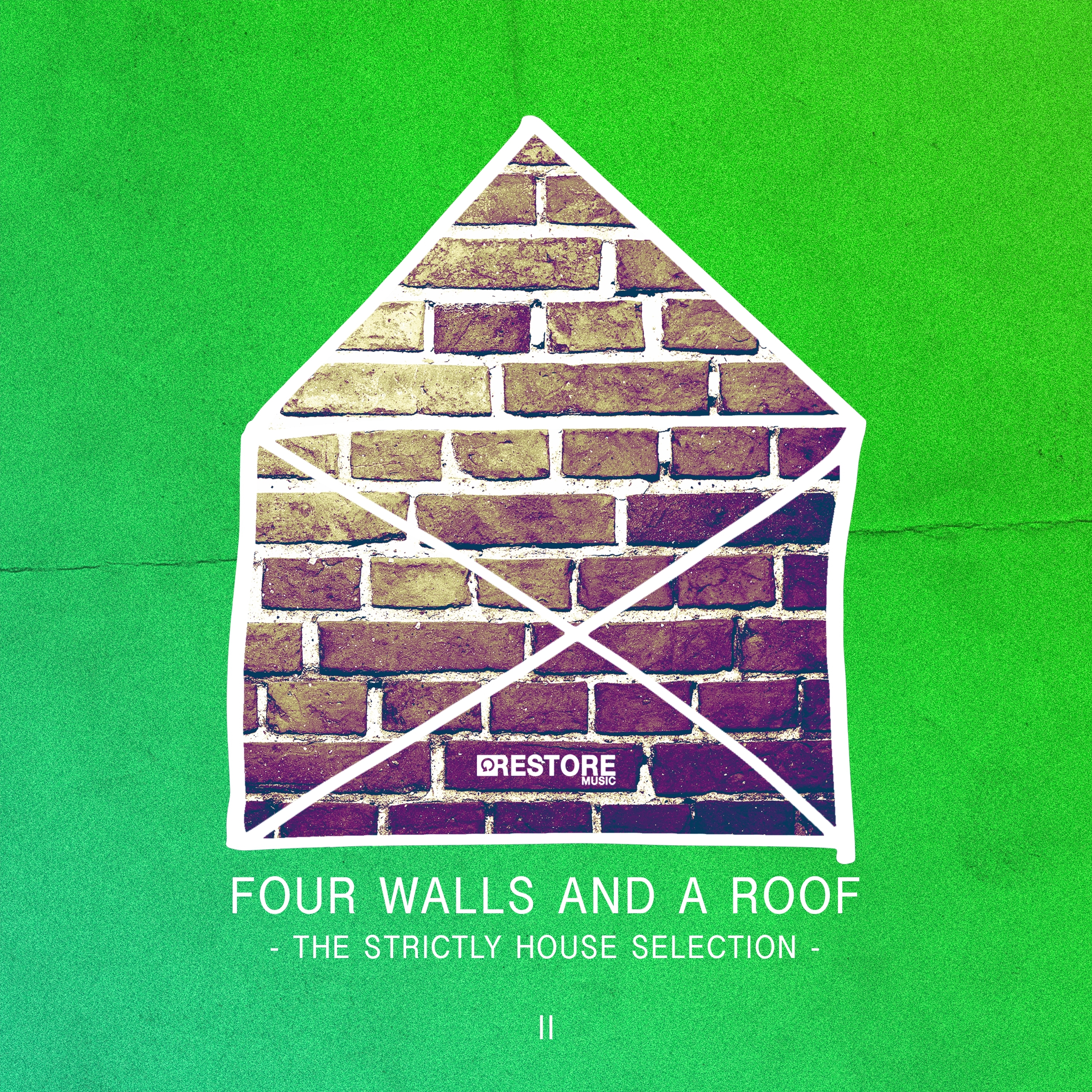 Four Walls and a Roof - The Strictly House Selection, Vol. 2