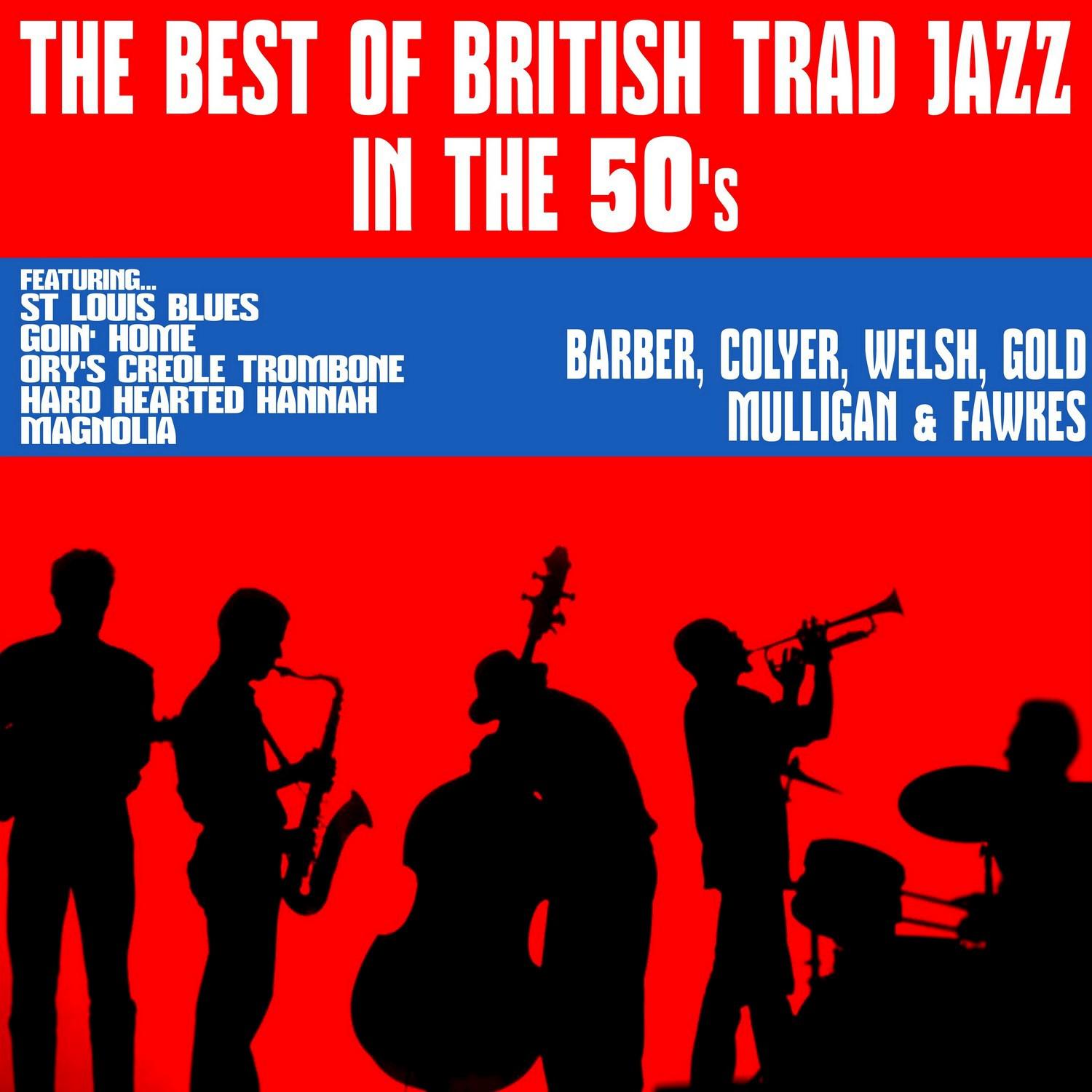 The Best of British Trad Jazz in the 50's