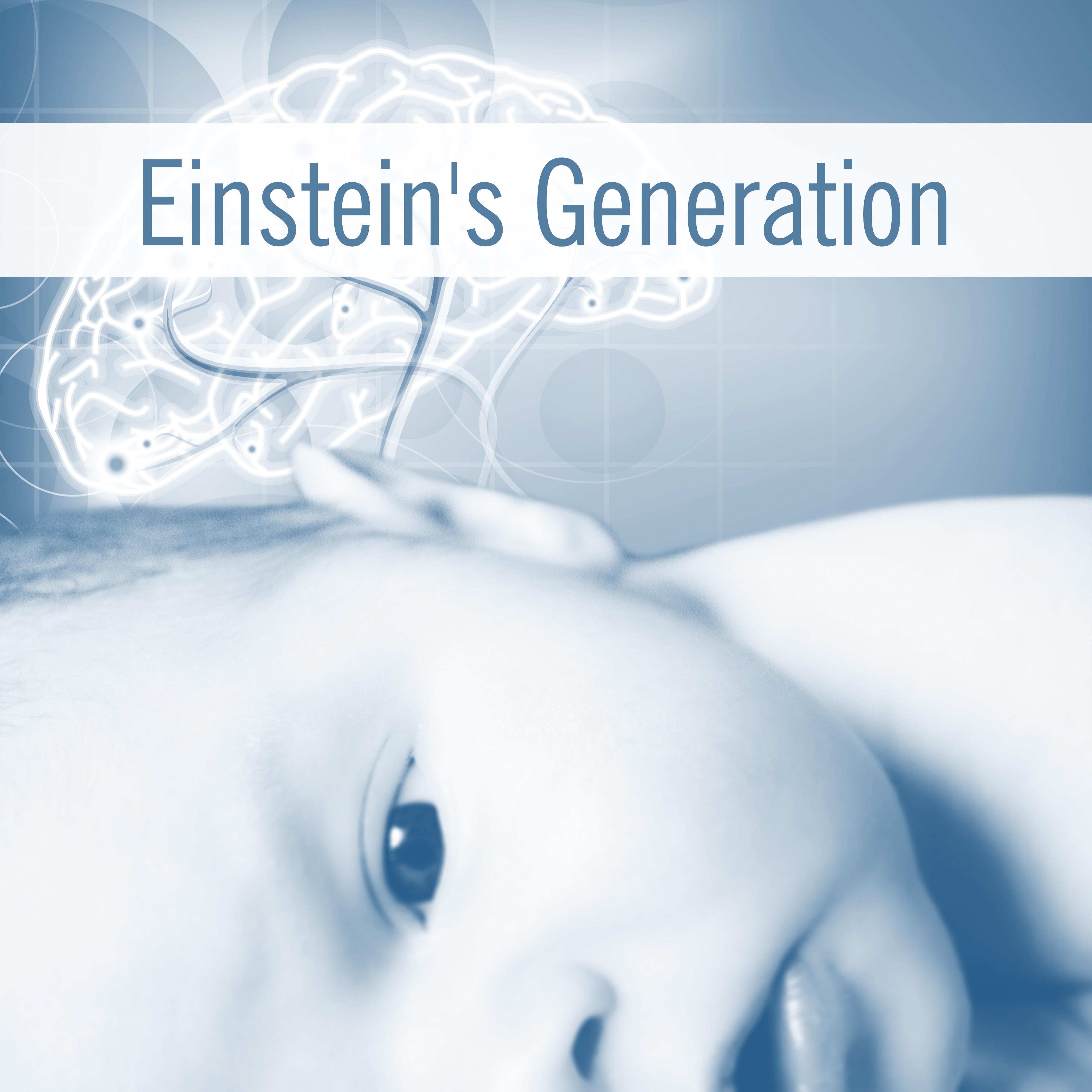 Einstein' s Generation  Baby Music, Deep Focus, Brilliant Toddler, Classical Sounds Improve Mind, Better IQ, Bach for Kids