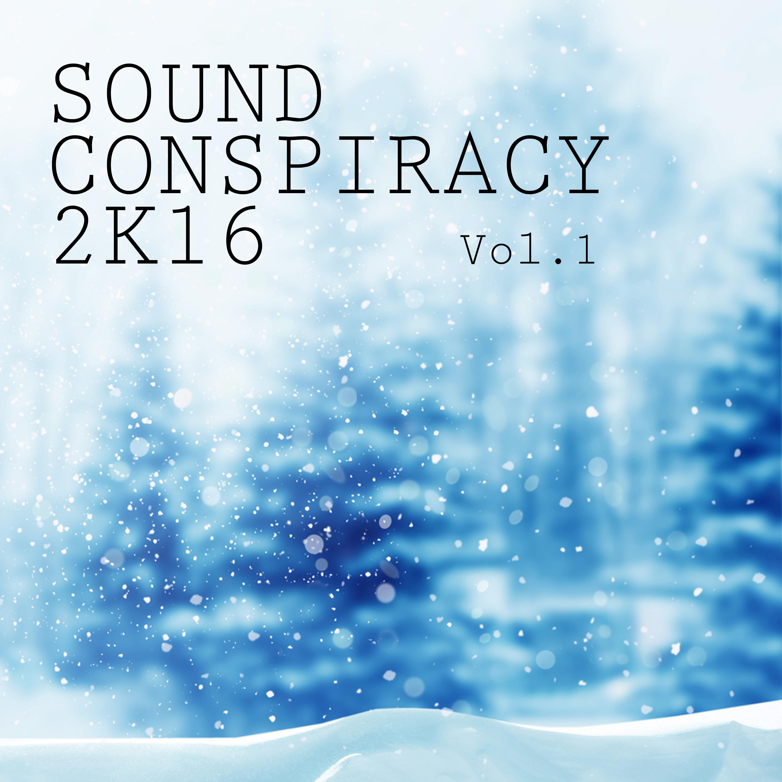 Sound Conspiracy 2K16, Vol. 1