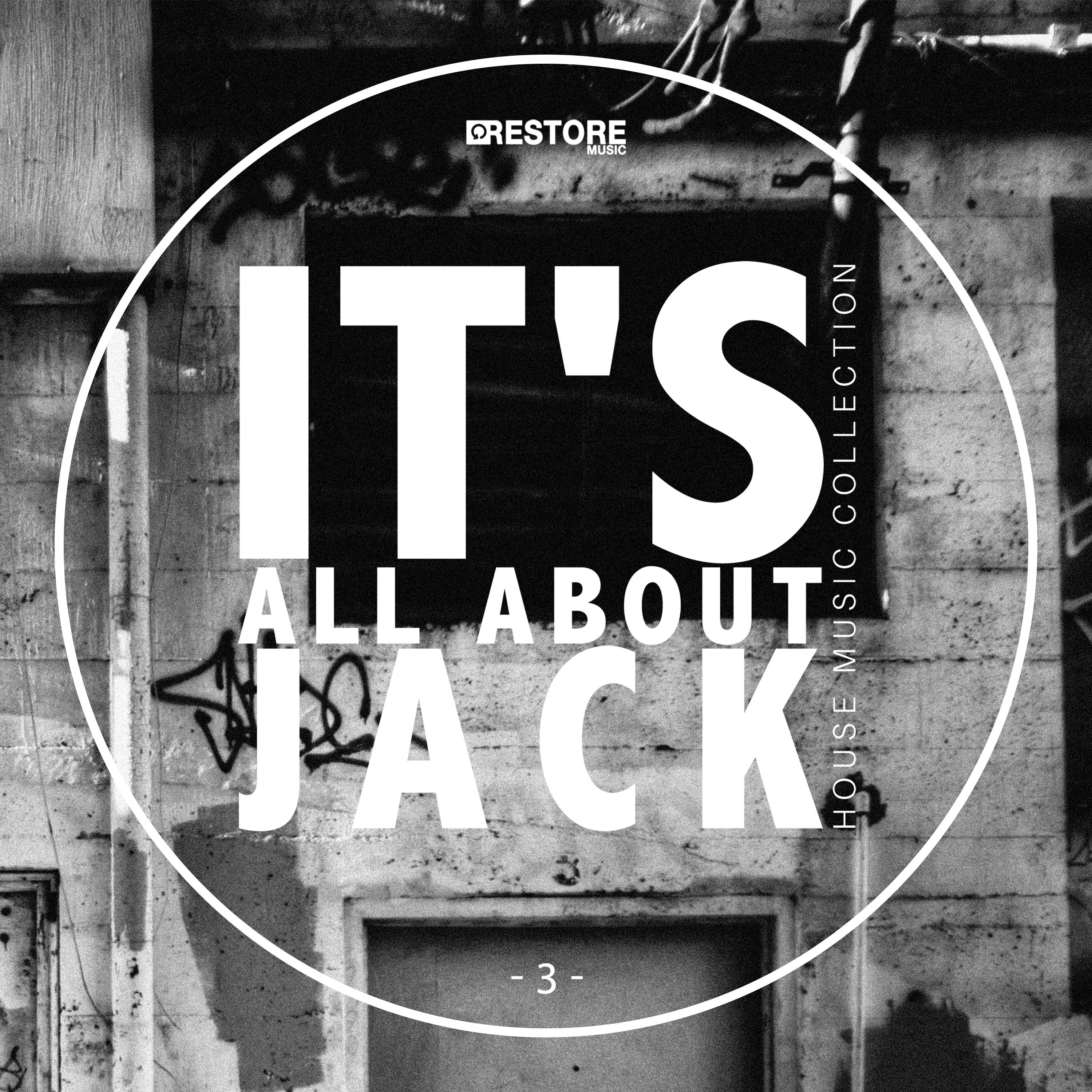 It's All About Jack, Vol. 3 - House Music Collection