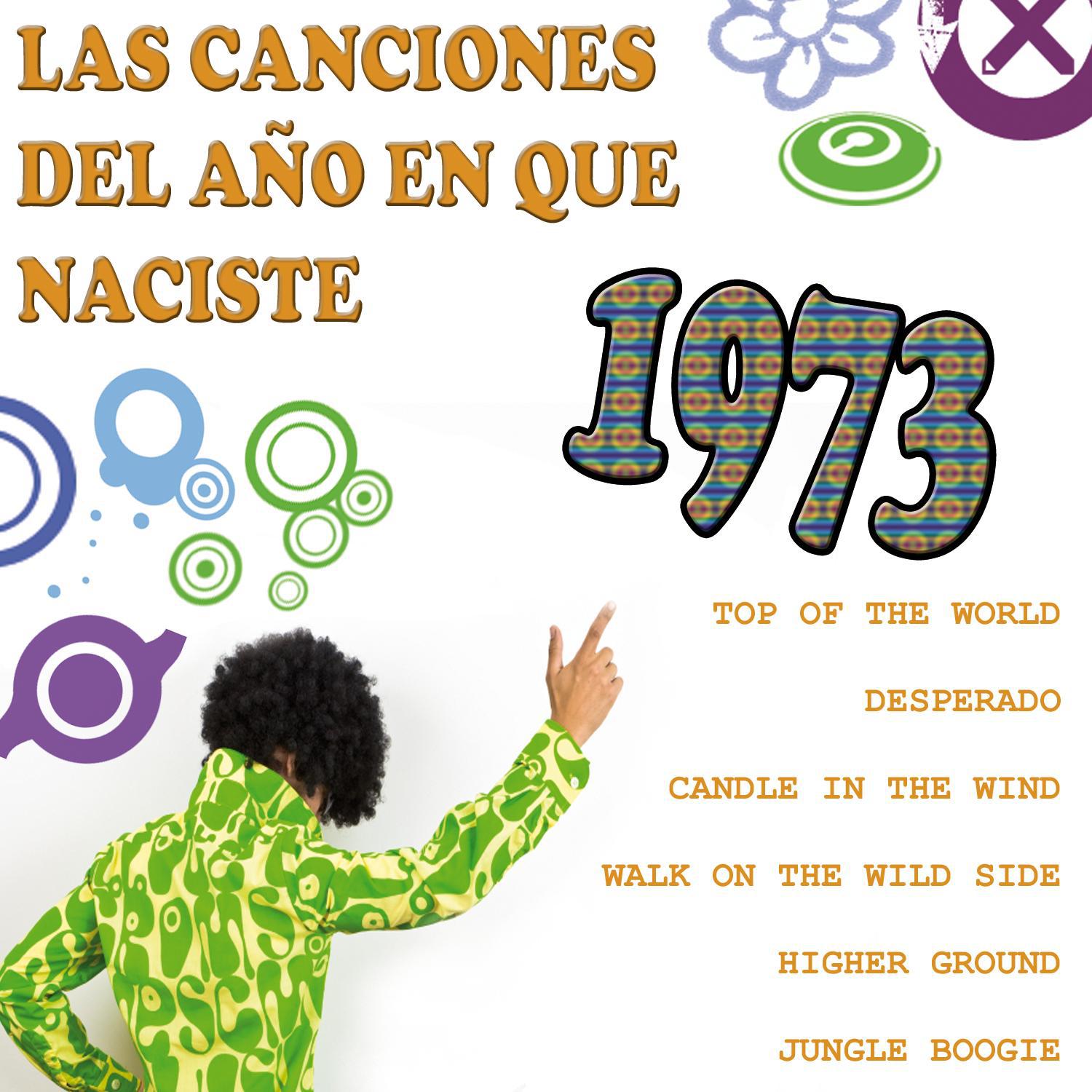 Las Canciones Del A o que Naciste 1973