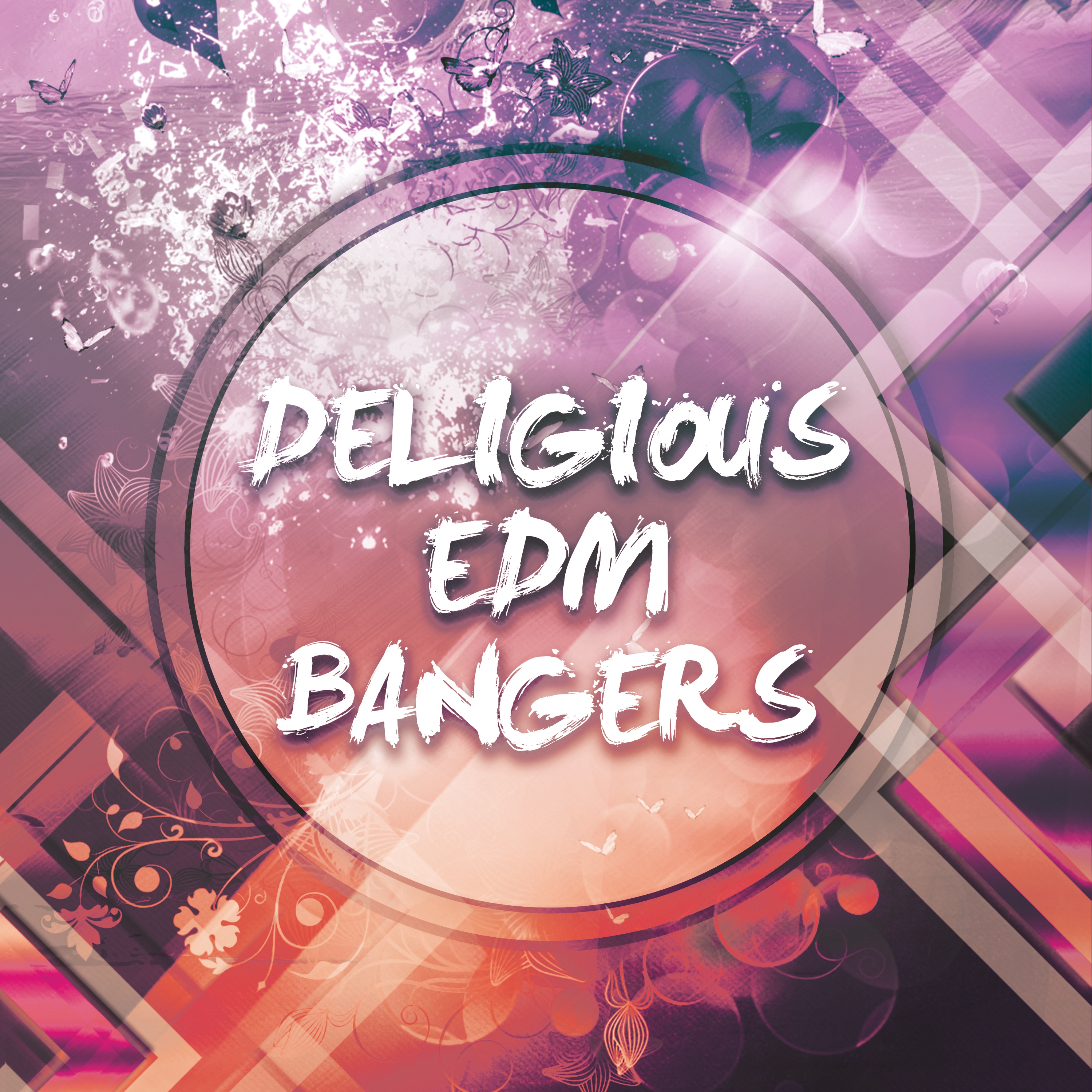 Deligious EDM Bangers