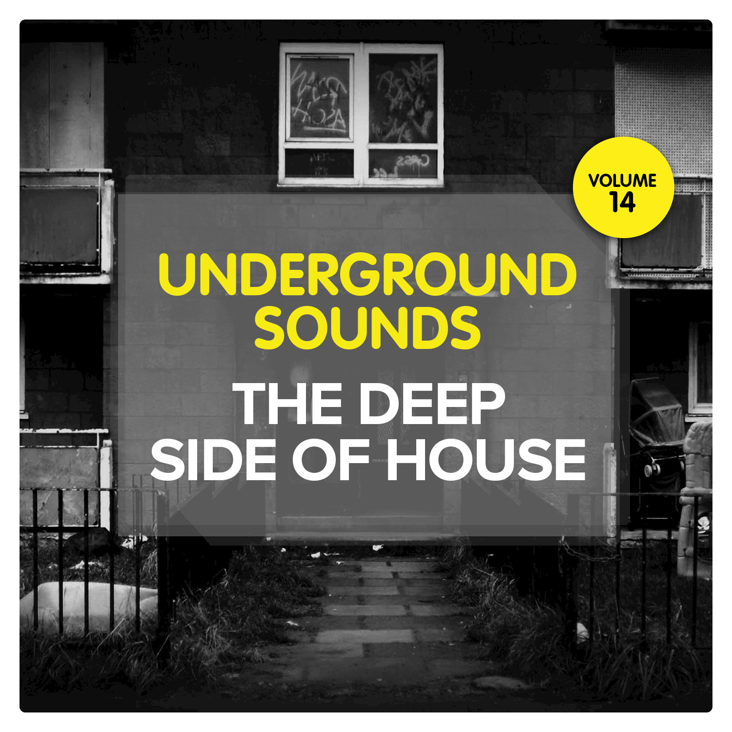 The Deep Side of House - Underground Sounds, Vol. 14