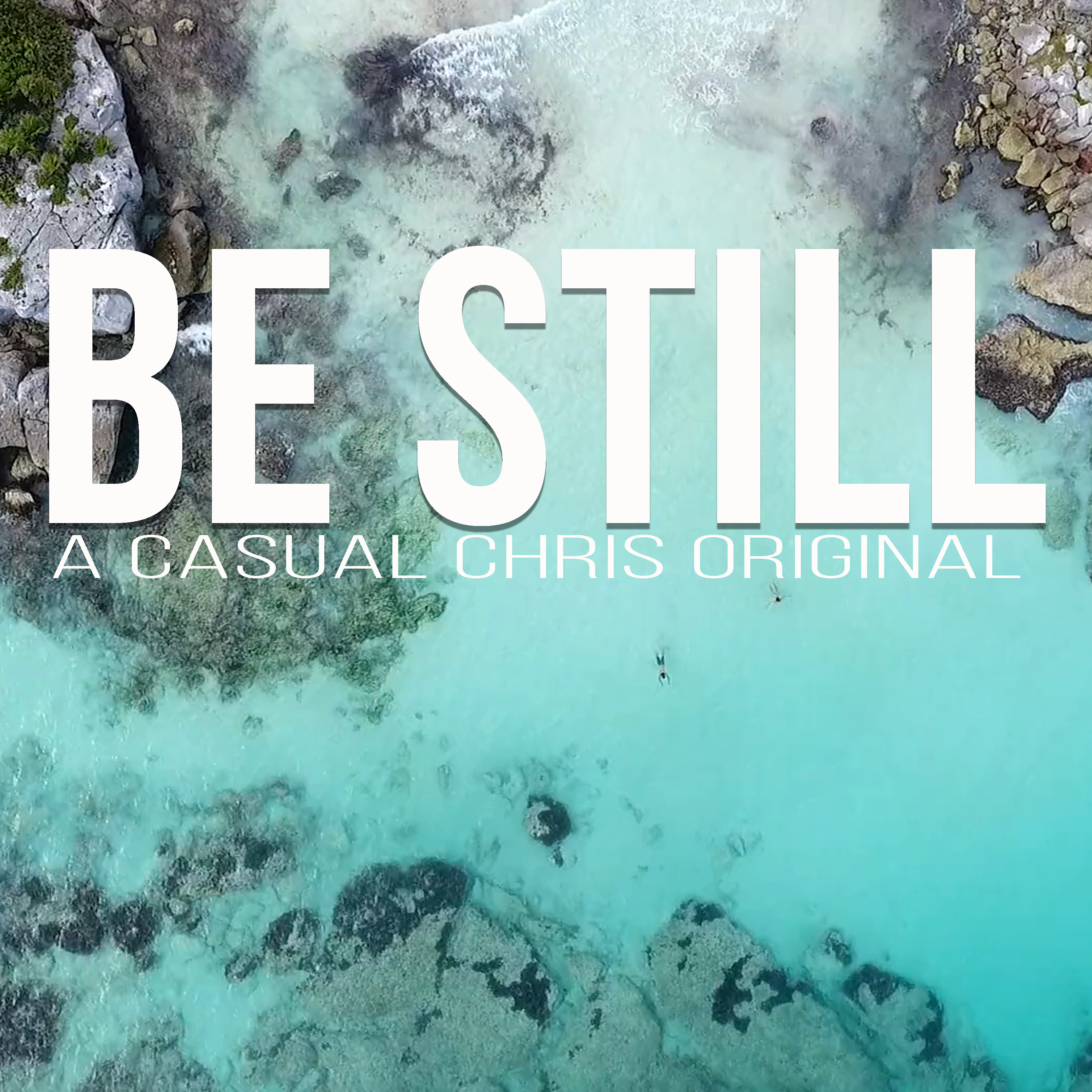Be Still