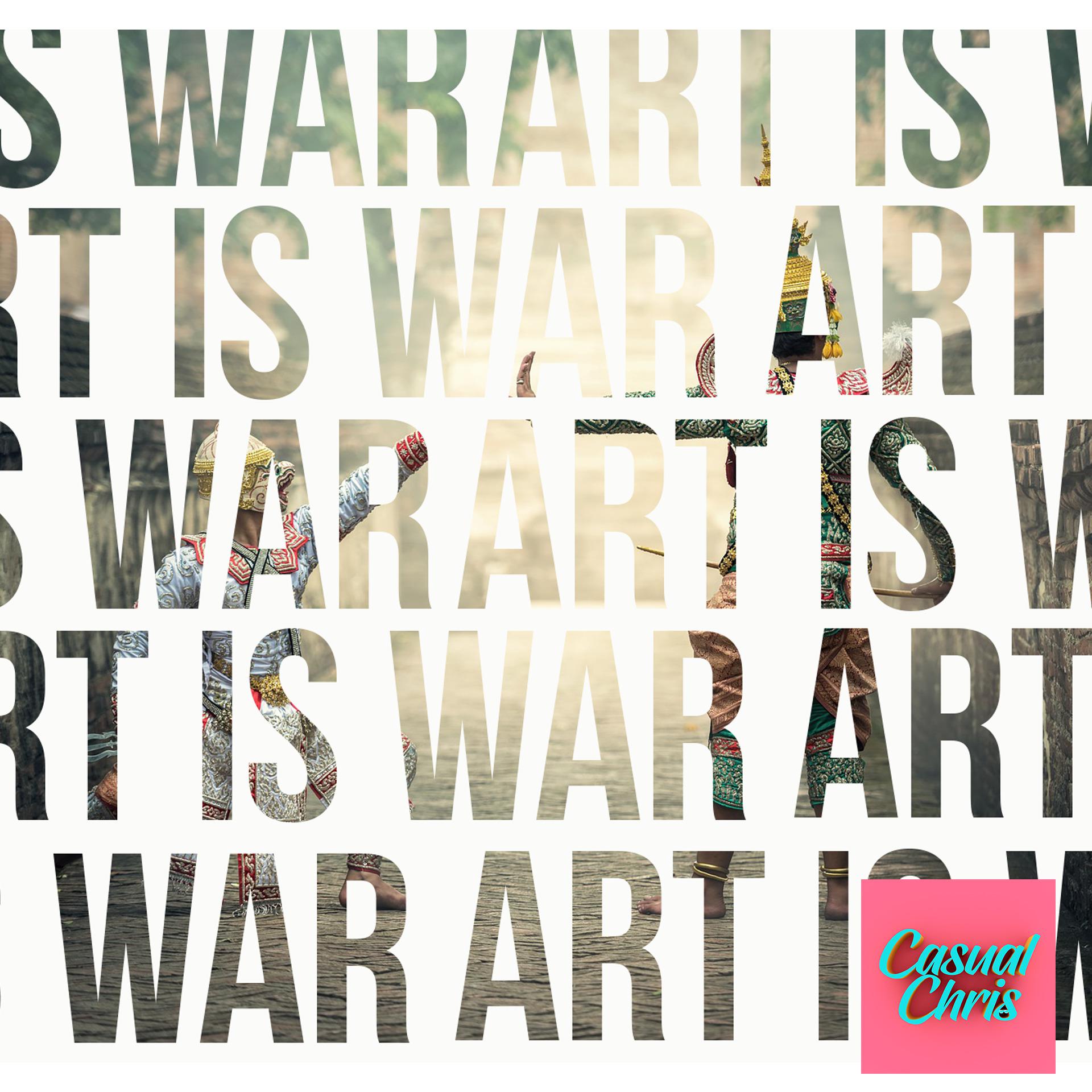 Art is War