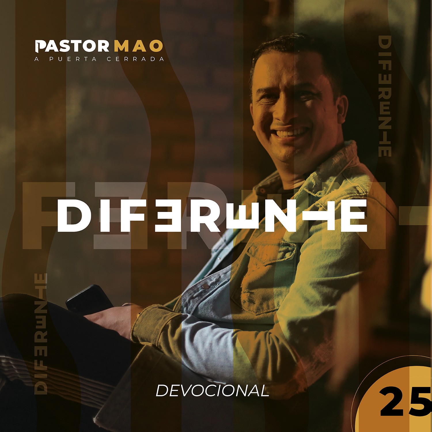 Devocional a Puerta Cerrada, Diferentes 25