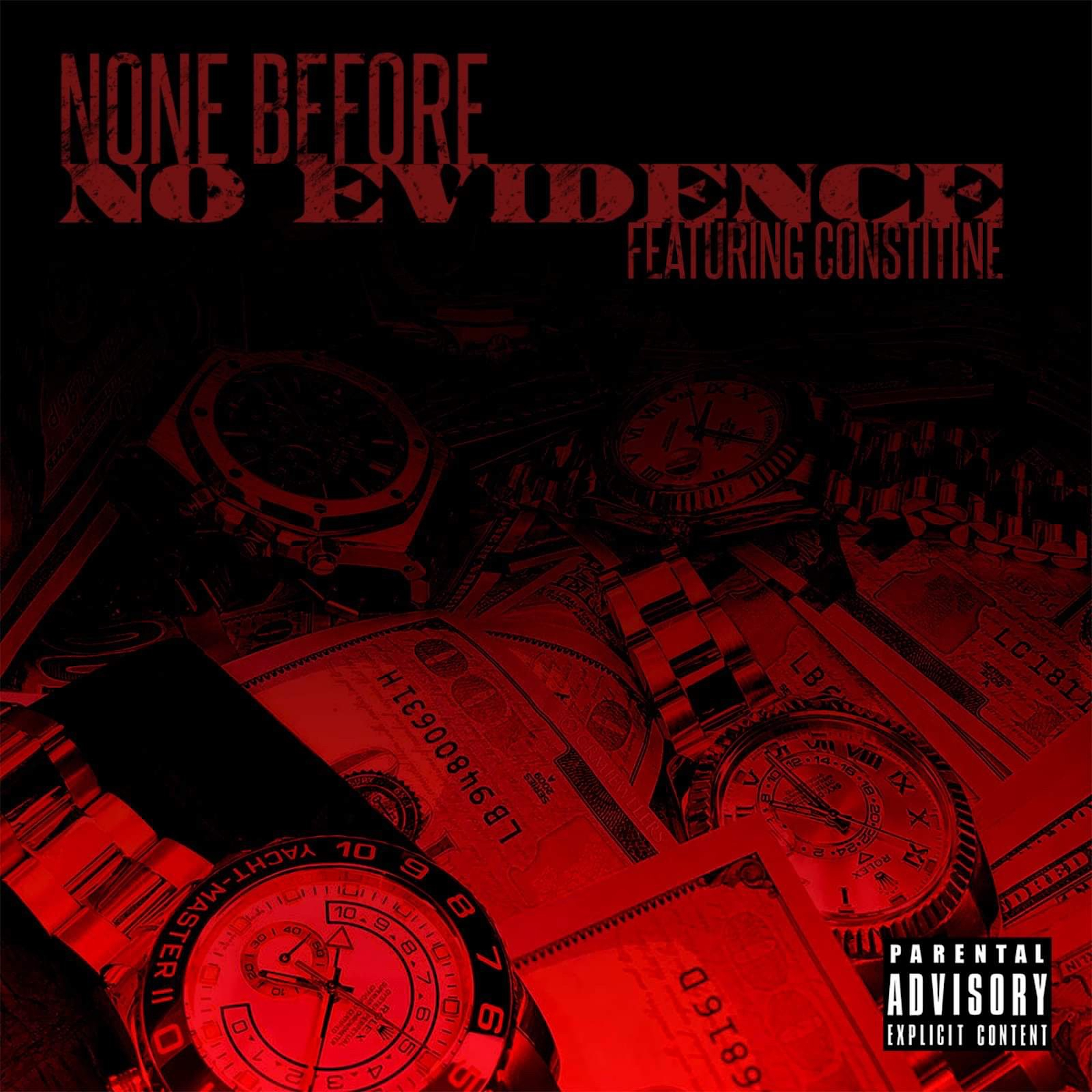 No Evidence (feat. Constine) (Single)