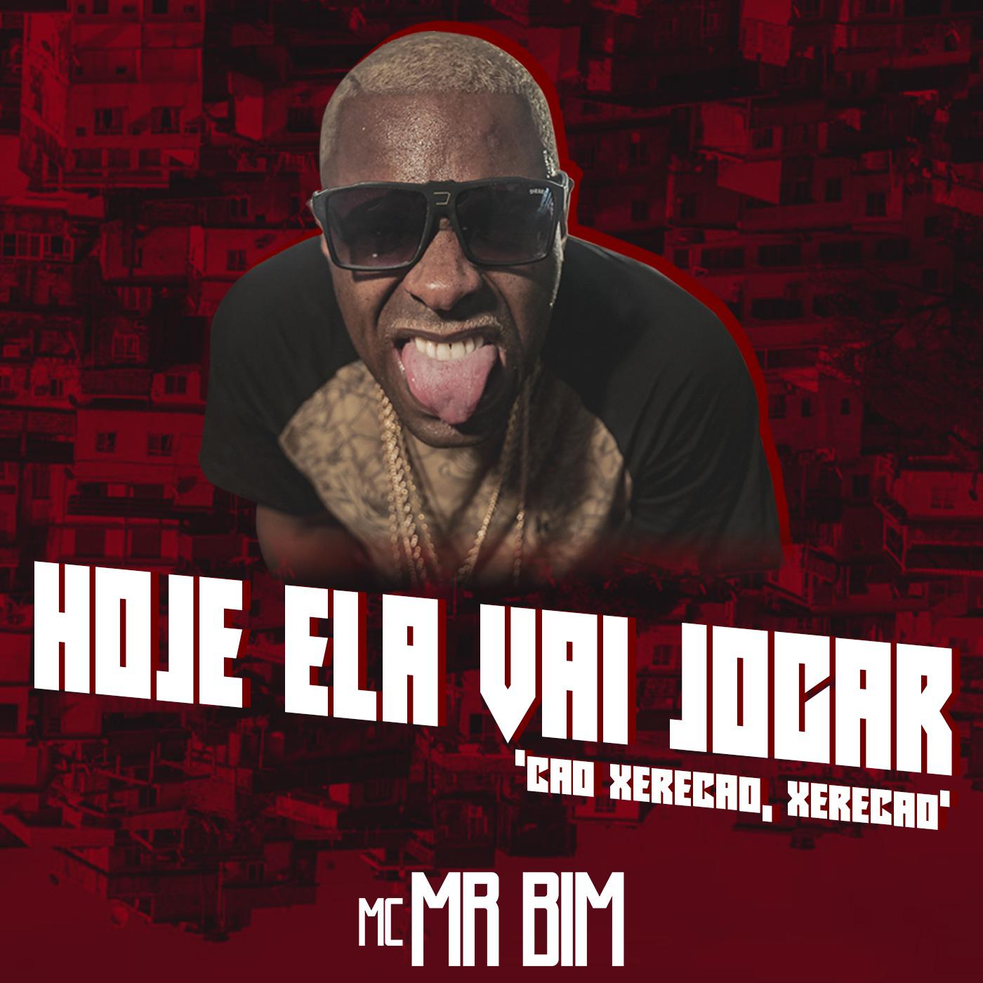 Hoje Ela Vai Jogar  C o Xerec o, Xerec o