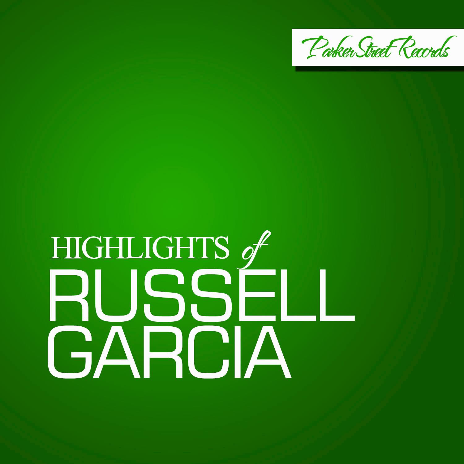 Highlights of Russell Garcia