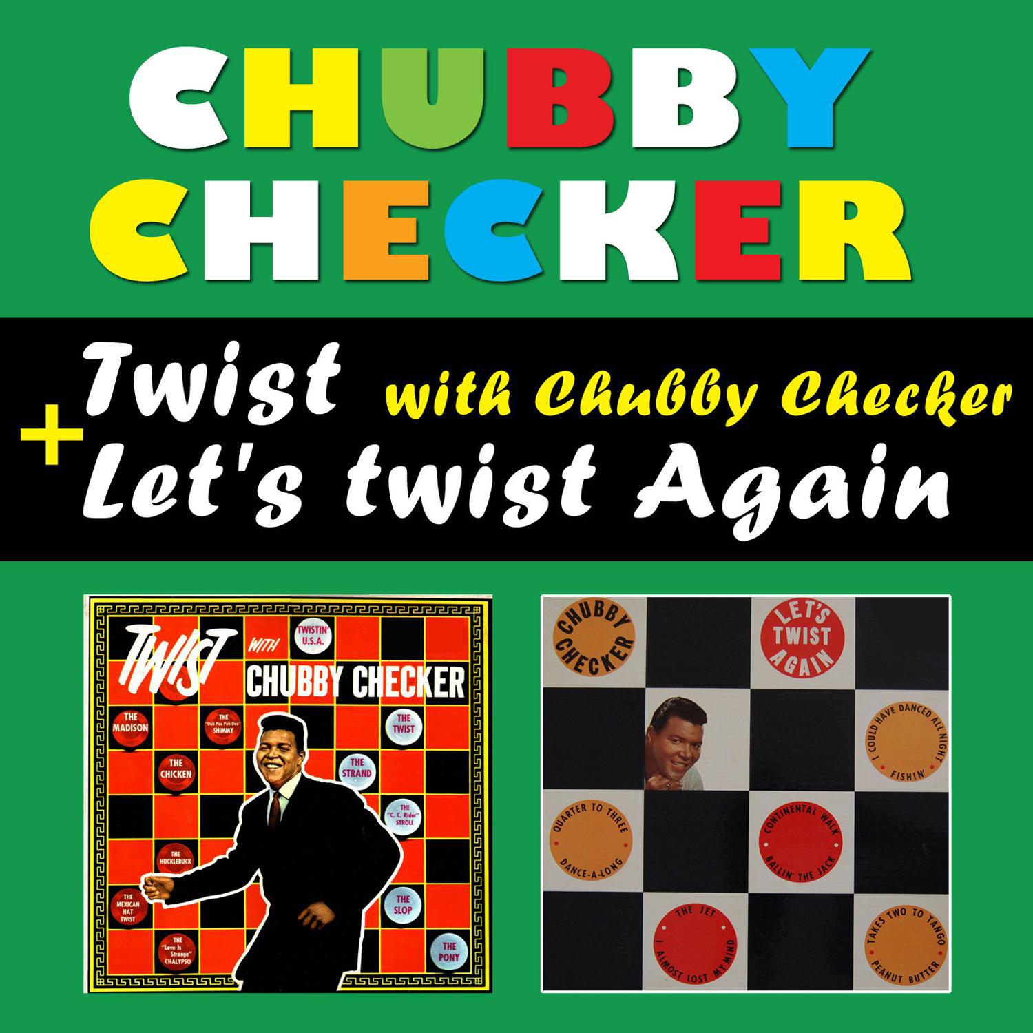 Twist with Chubby Checker + Let's Twist Again (Bonus Track Version)