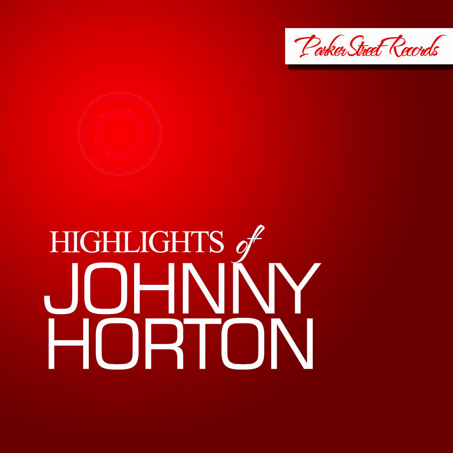 Highlights of Johnny Horton