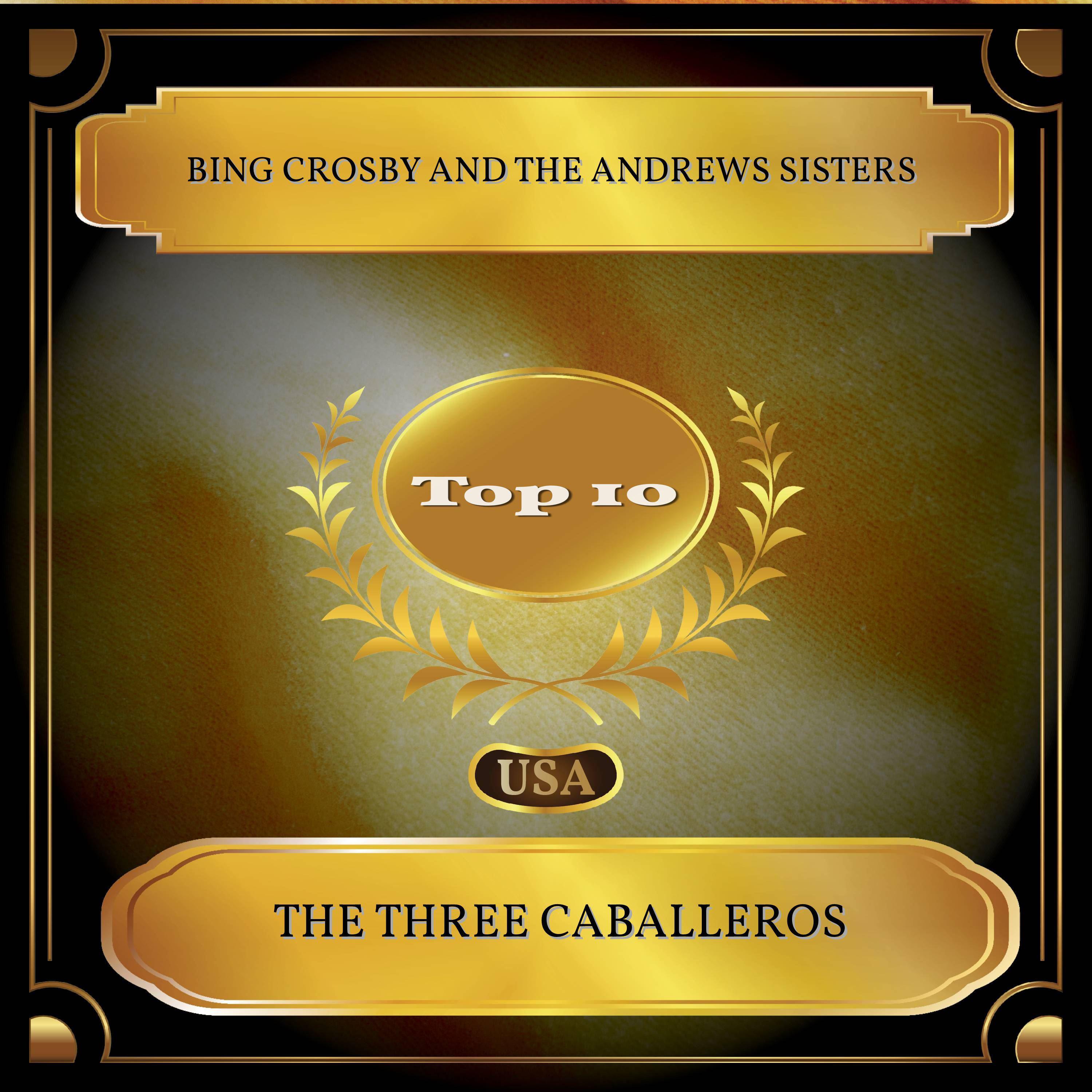 The Three Caballeros (Billboard Hot 100 - No. 08)