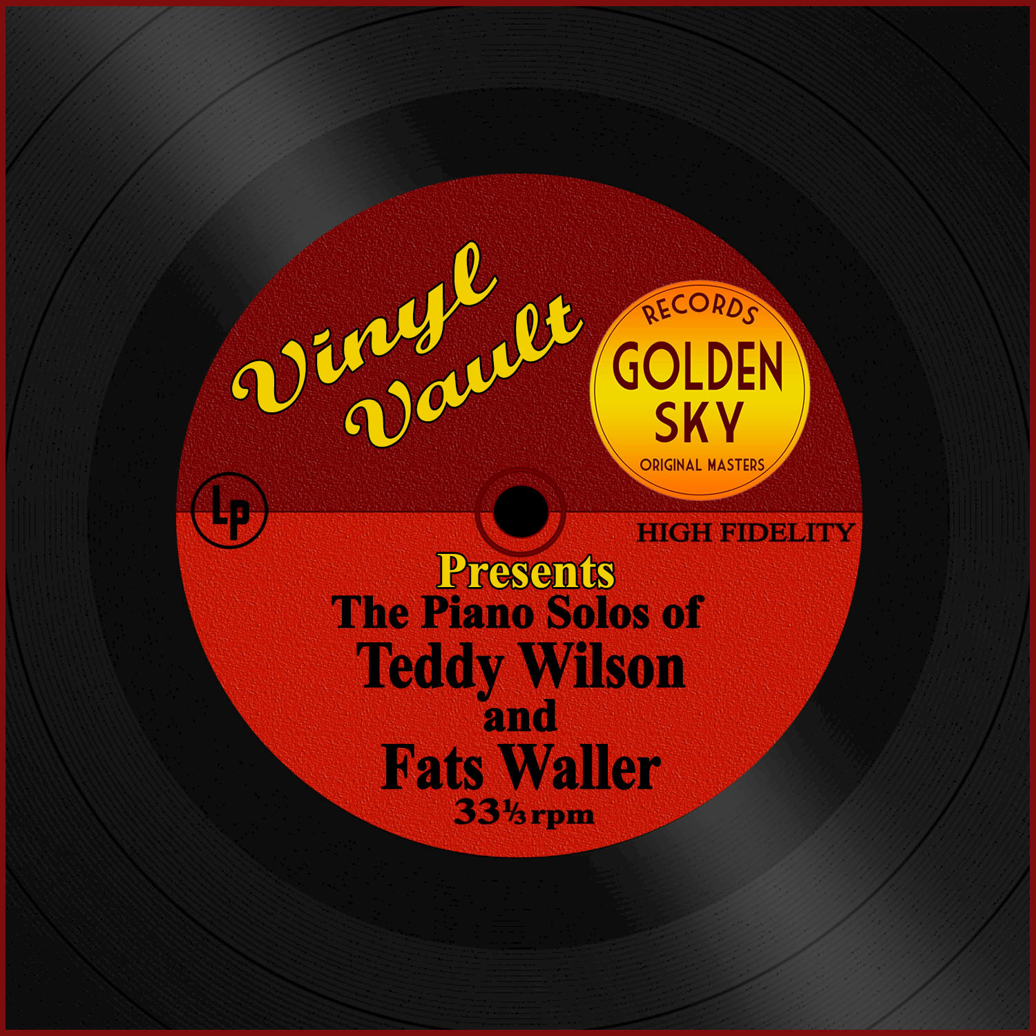 Vinyl Vault Presents the Piano Solos of Teddy Wilson and Fats Waller