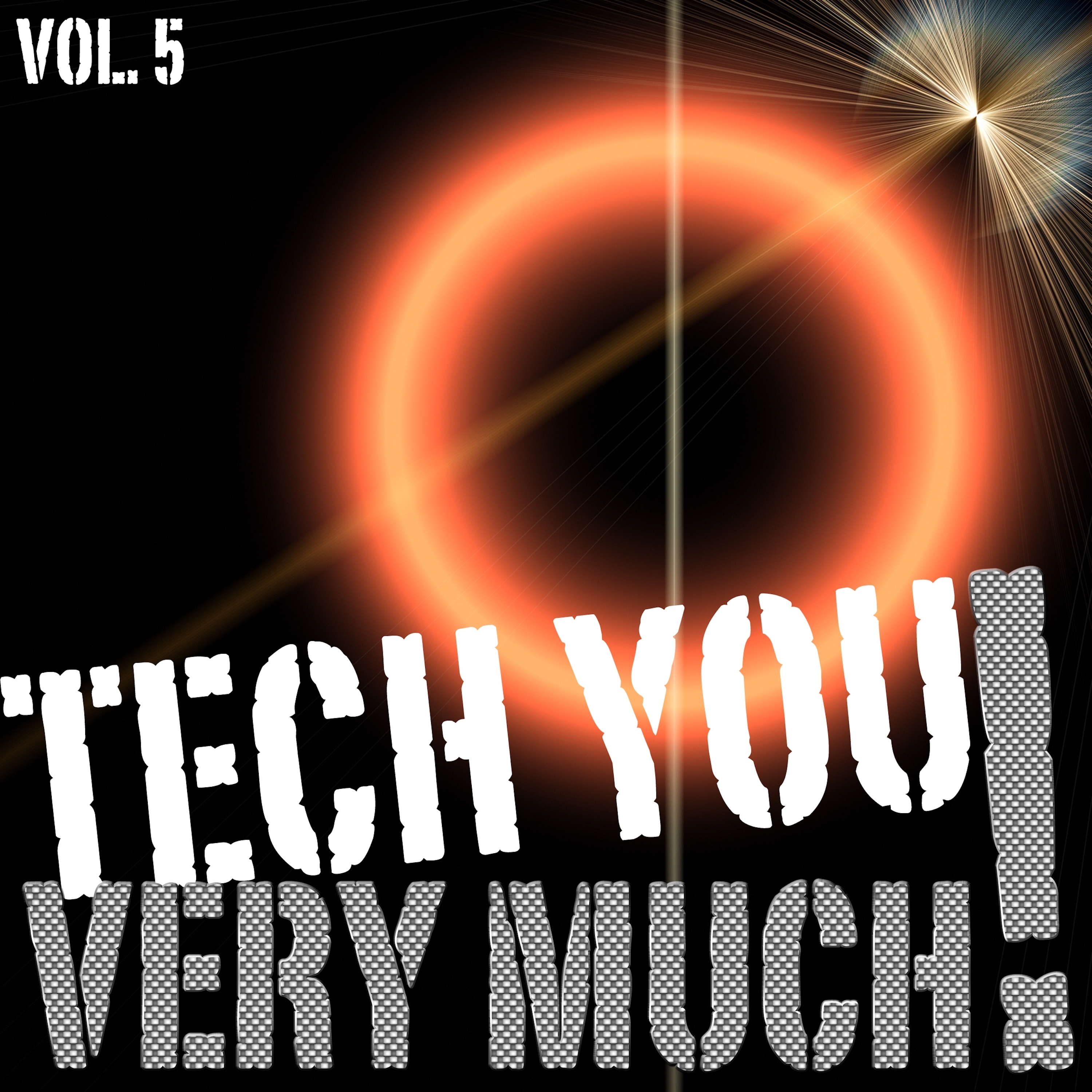 Tech You Very Much, Vol. 5