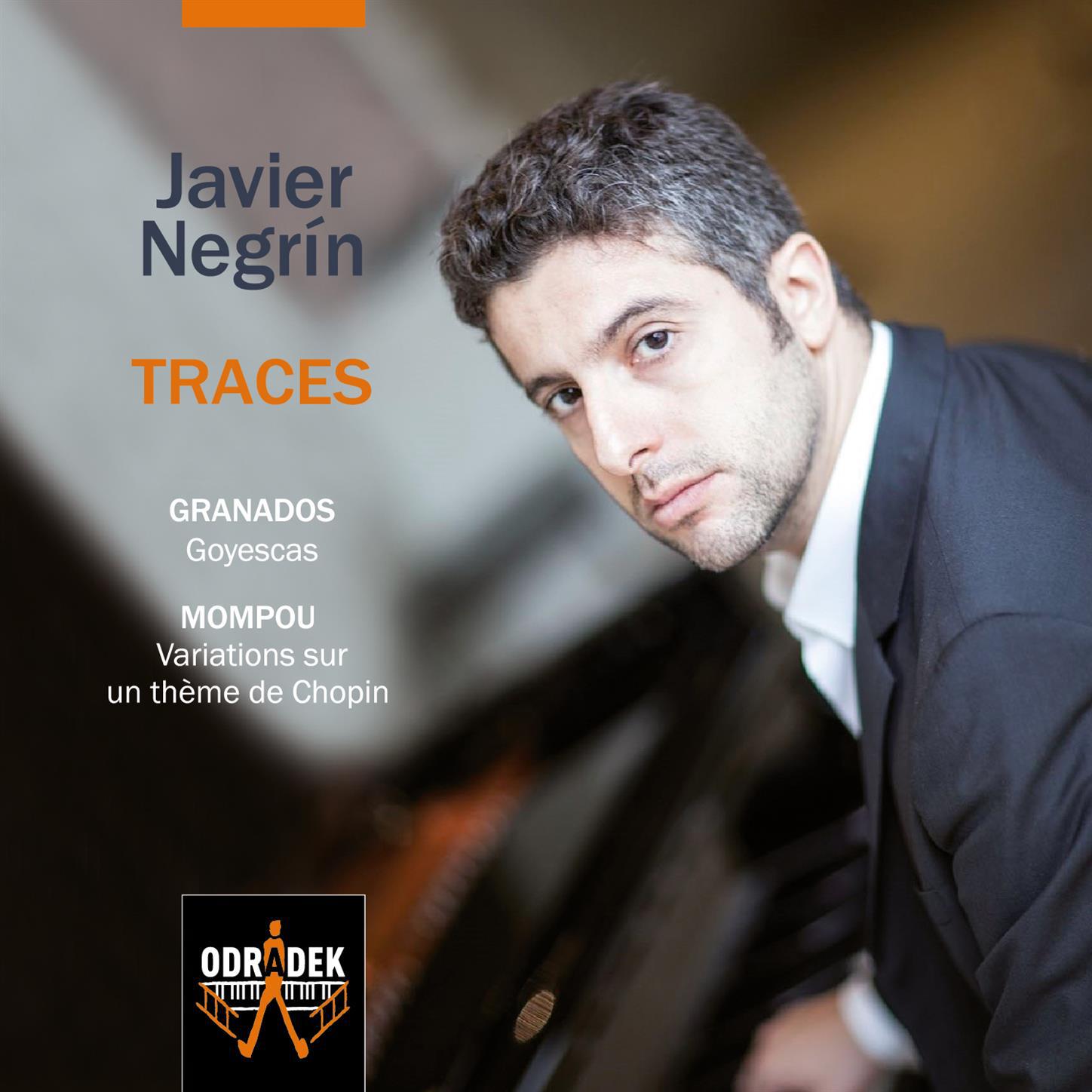 TRACES: Granados Goyescas  Mompou Variations sur un the me de Chopin