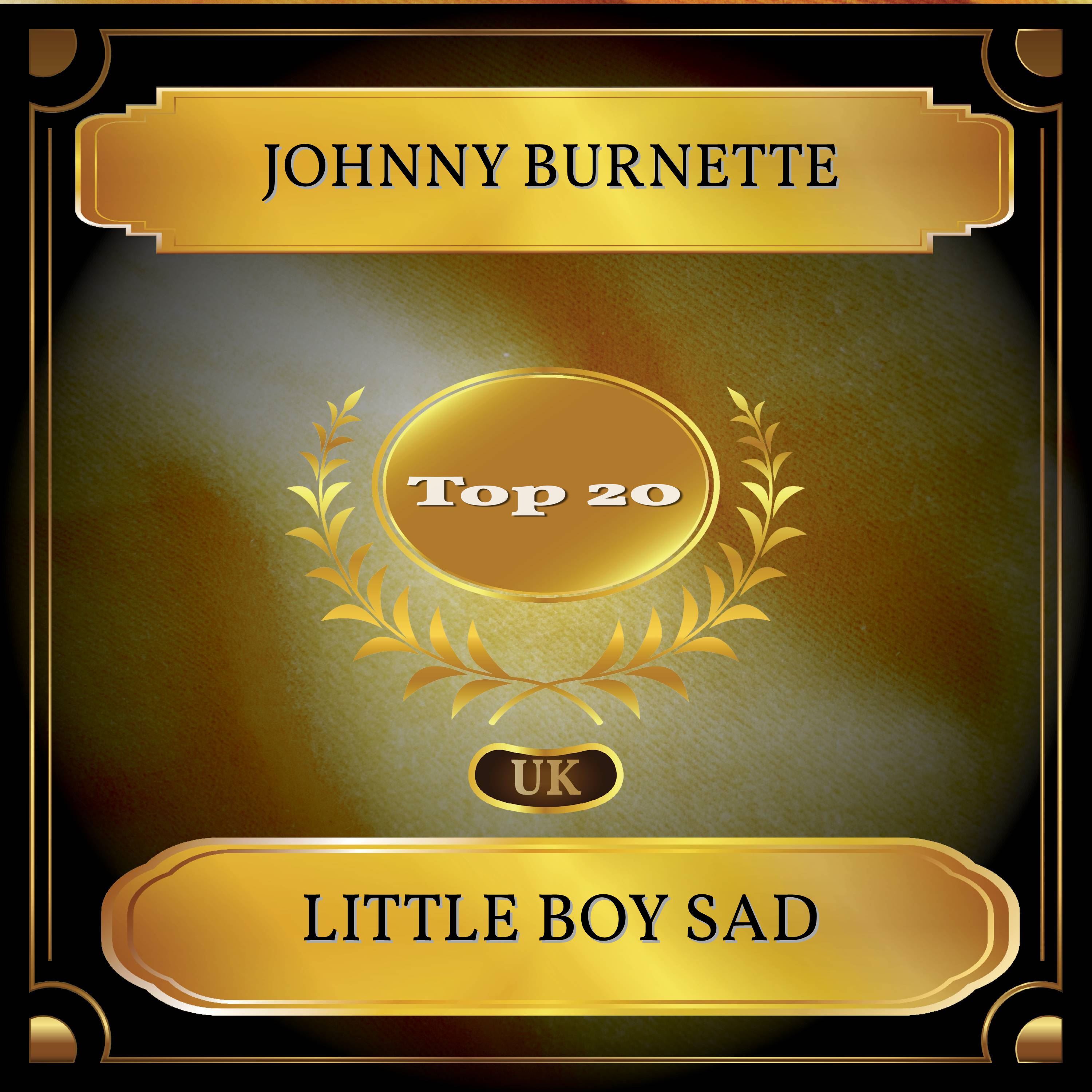 Little Boy Sad (UK Chart Top 20 - No. 12)