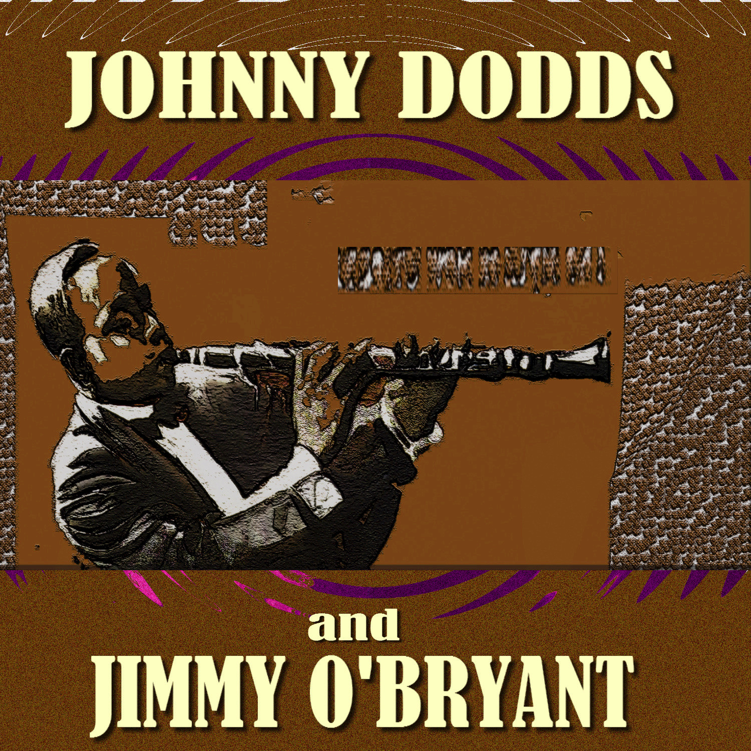 Johnny Dodds and Jimmy O'Bryant