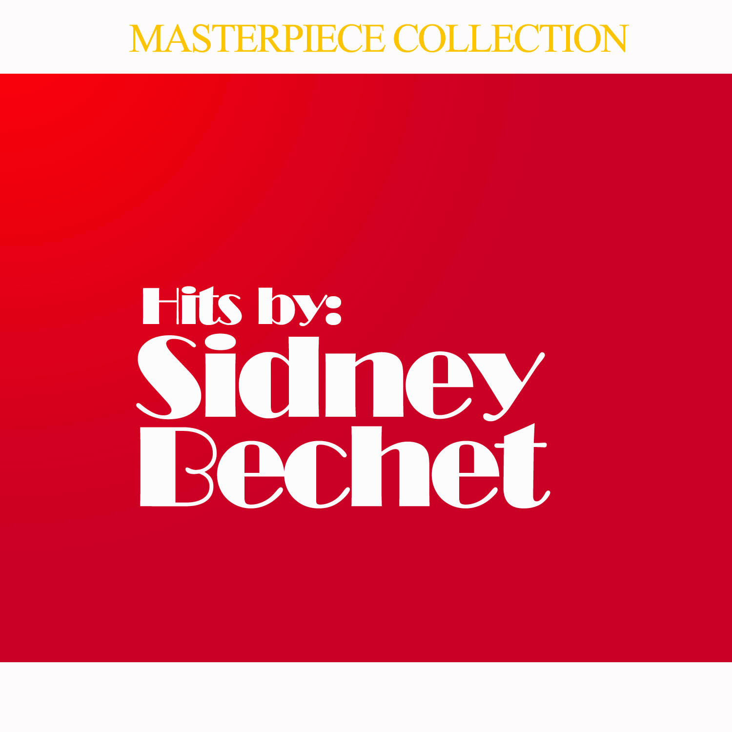 Hits by Sidney Bechet