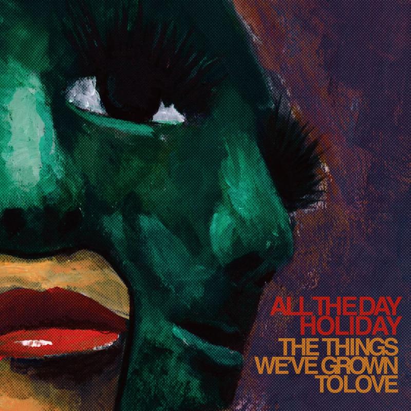 The Things We've Grown To Love