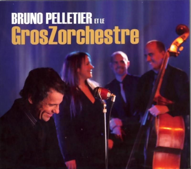 Bruno Pelletier et le GrosZorchestre