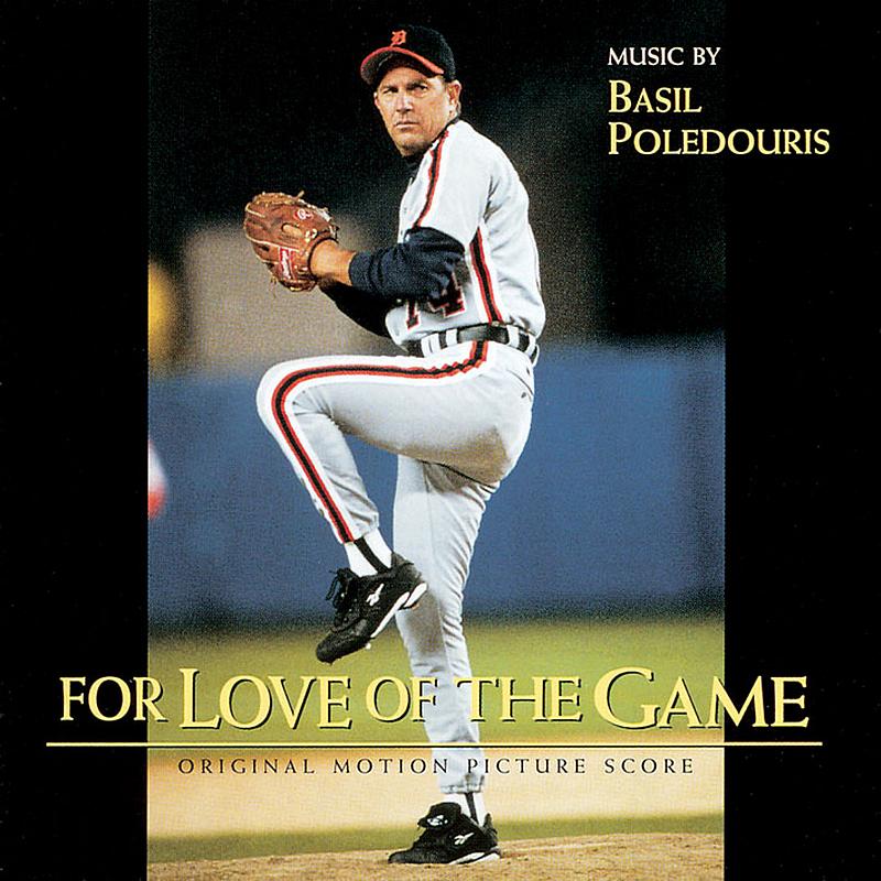For Love of the Game (Original Motion Picture Score)