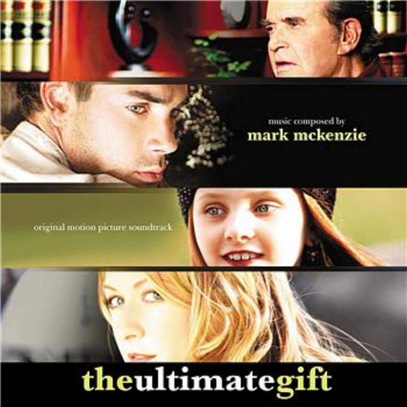 The Ultimate Gift (Original Motion Picture Soundtrack)