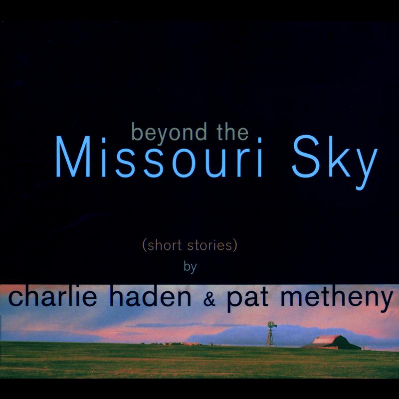 Beyond The Missouri Sky