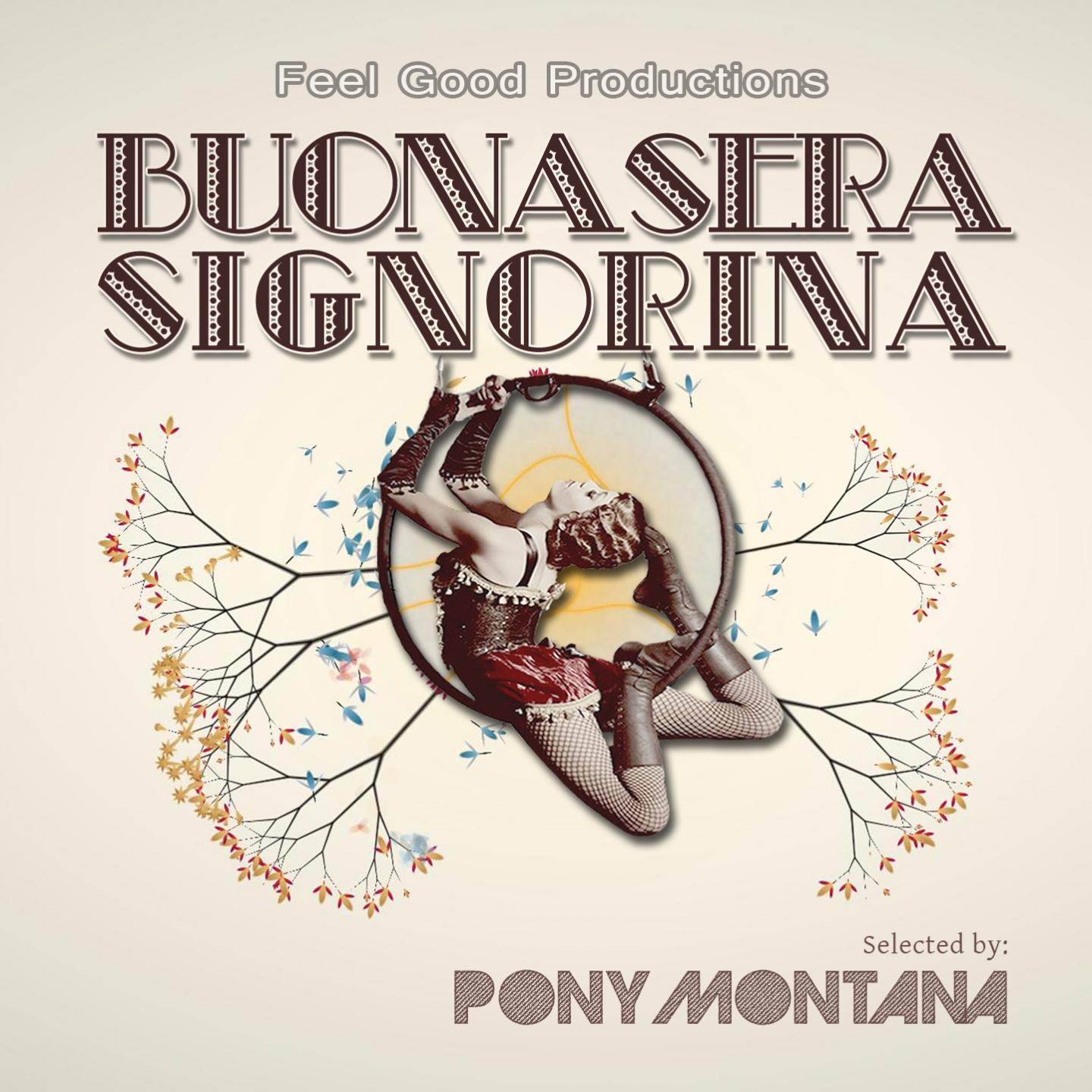 Buonasera Signorina (Selected By Pony Montana)