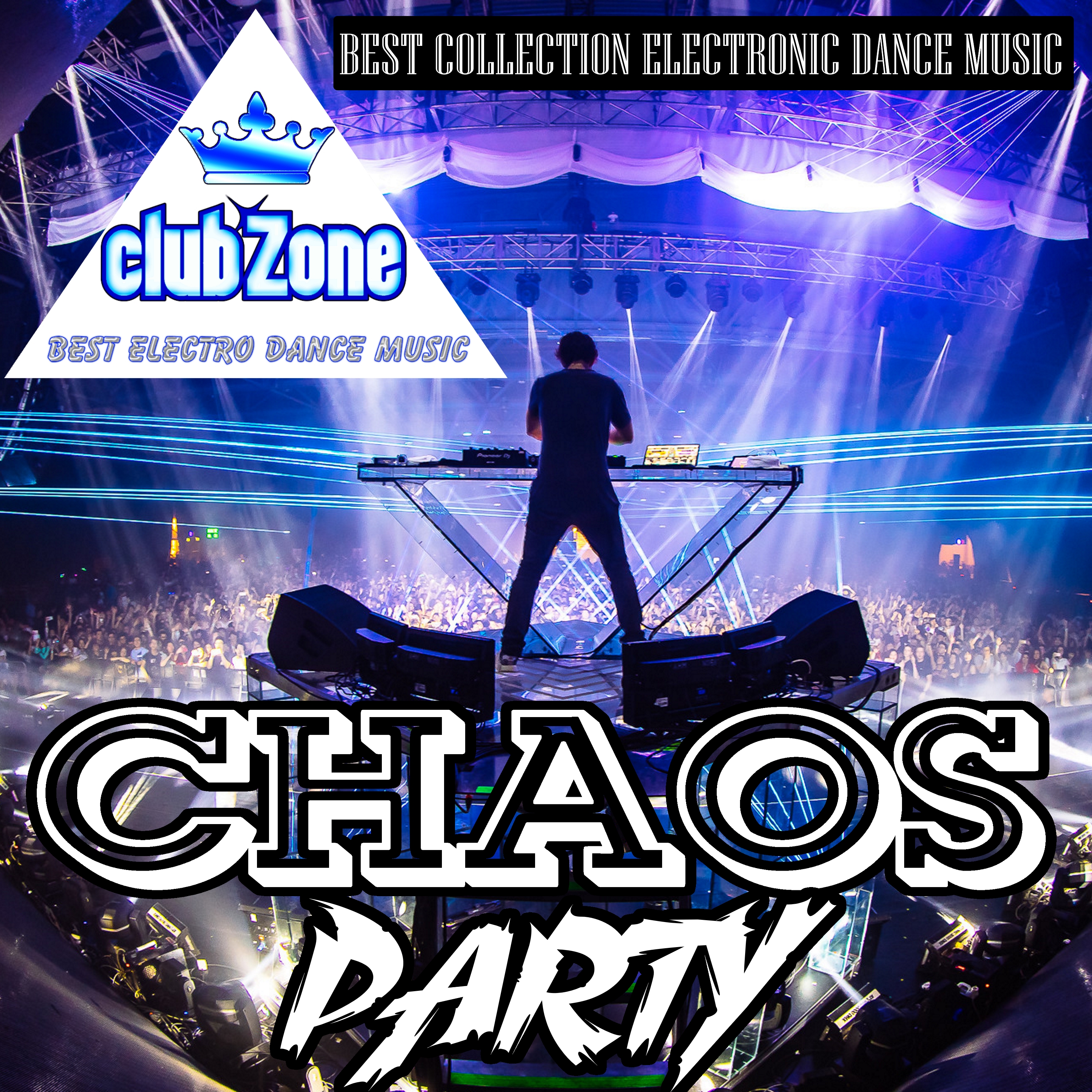 Chaos Party (Compiled & Mixed by Club Zone)