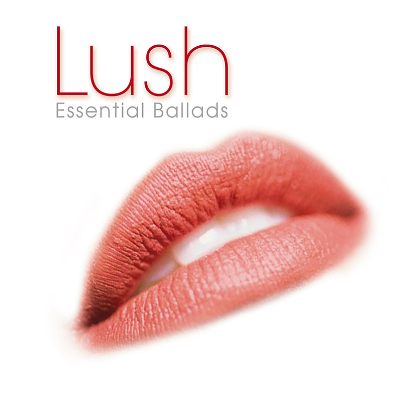 Lush: Essential Ballads