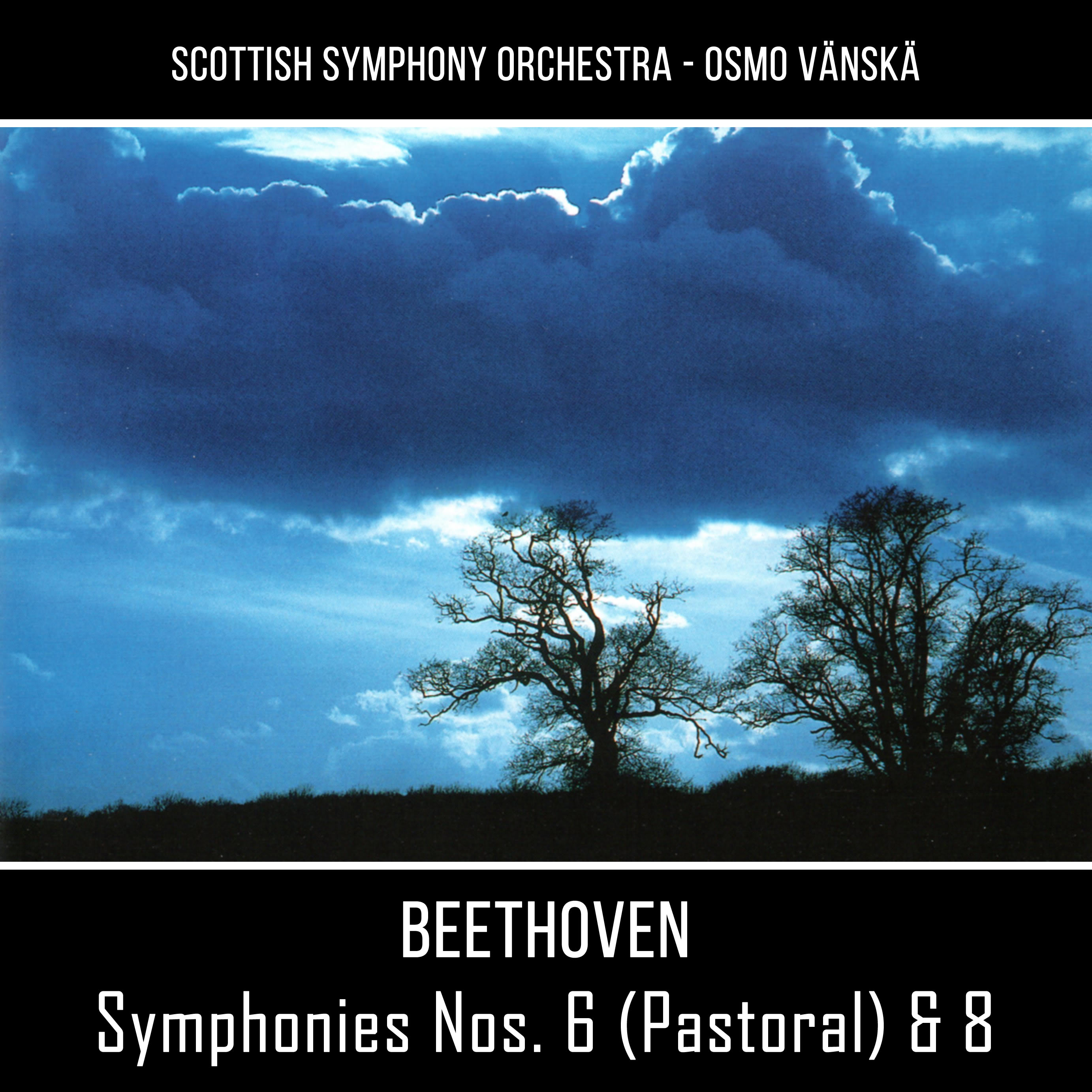 Ludwig Van Beethoven: Symphonies No 6 & No 8