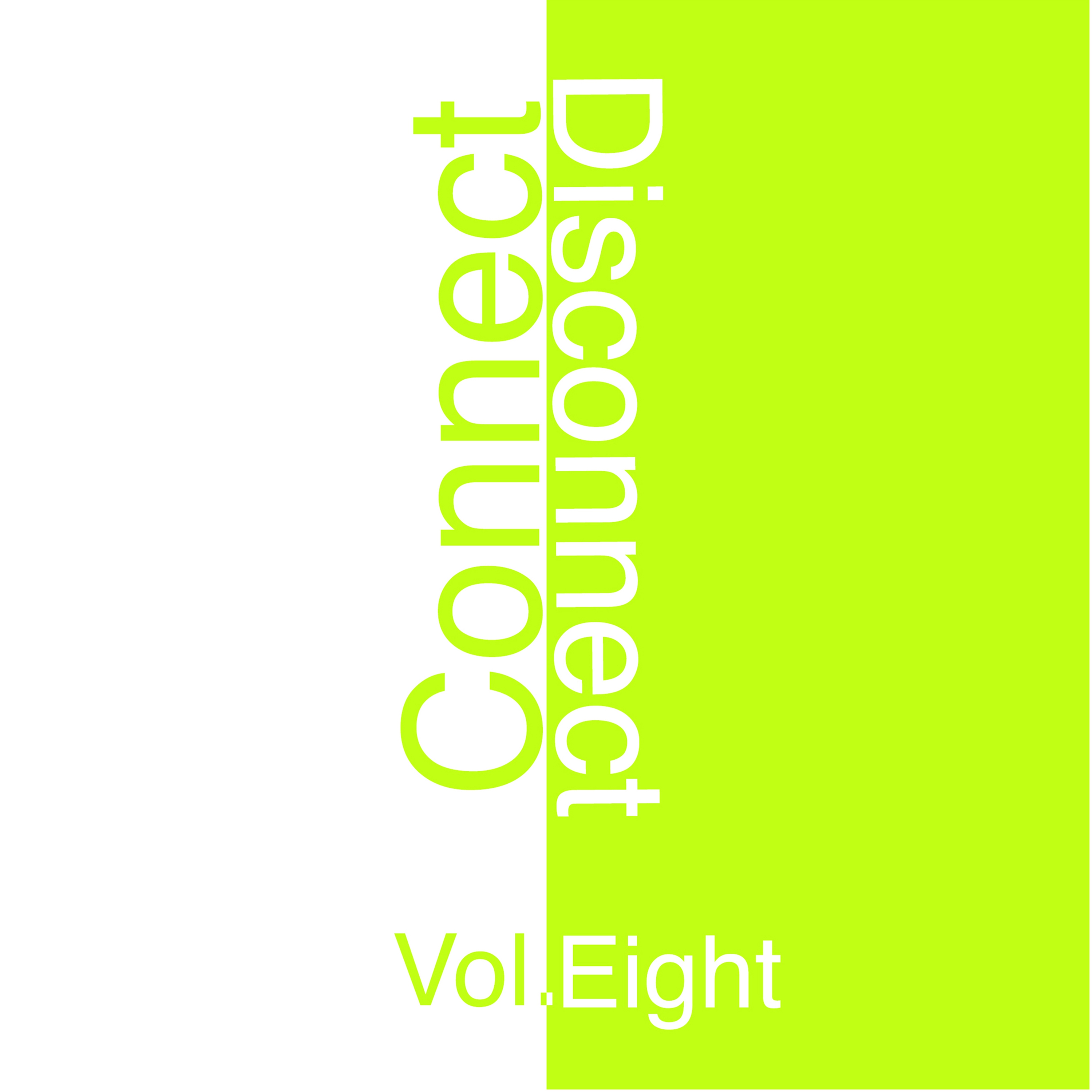 Connect - Disconnect, Vol. 8
