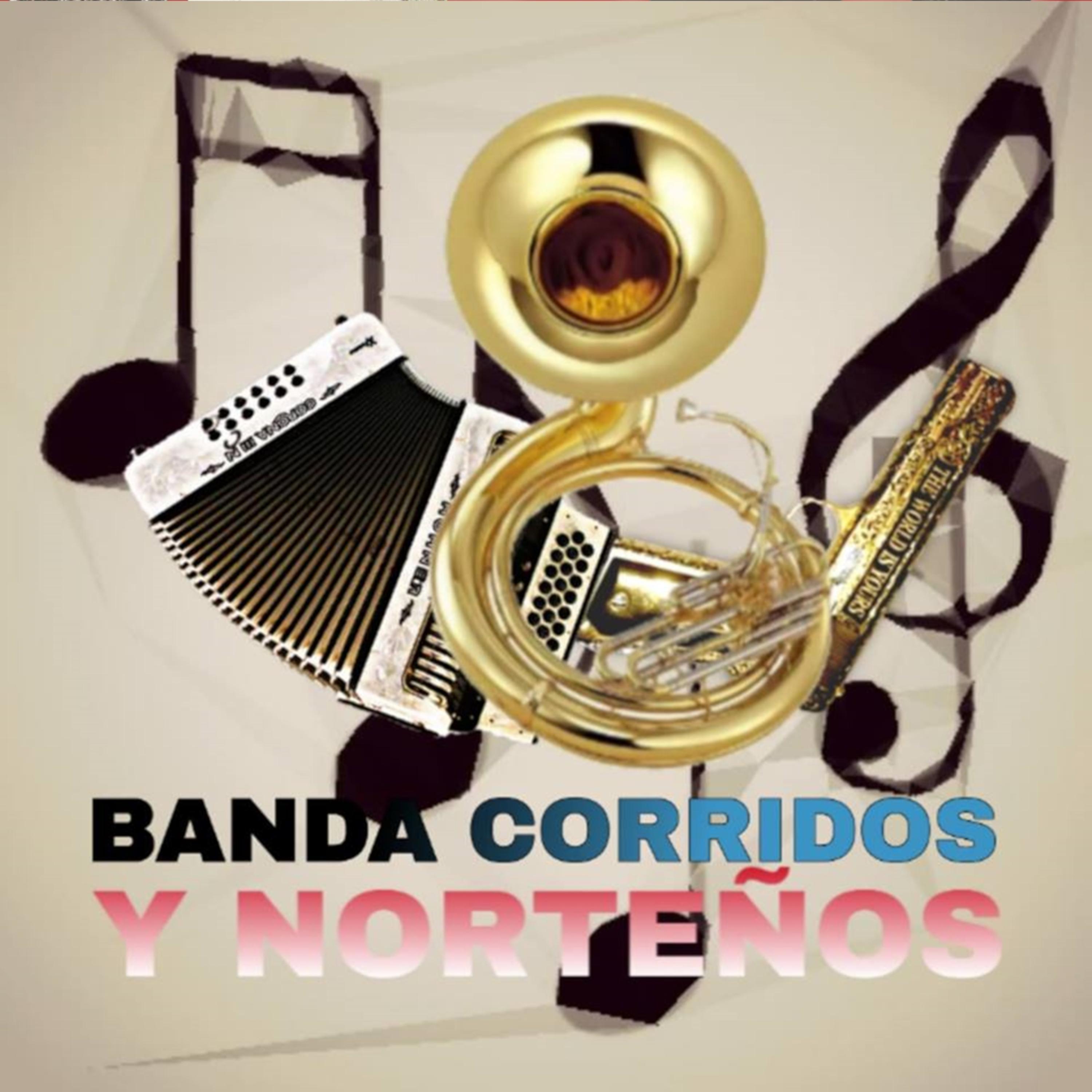 Banda Corridos Y Norten as