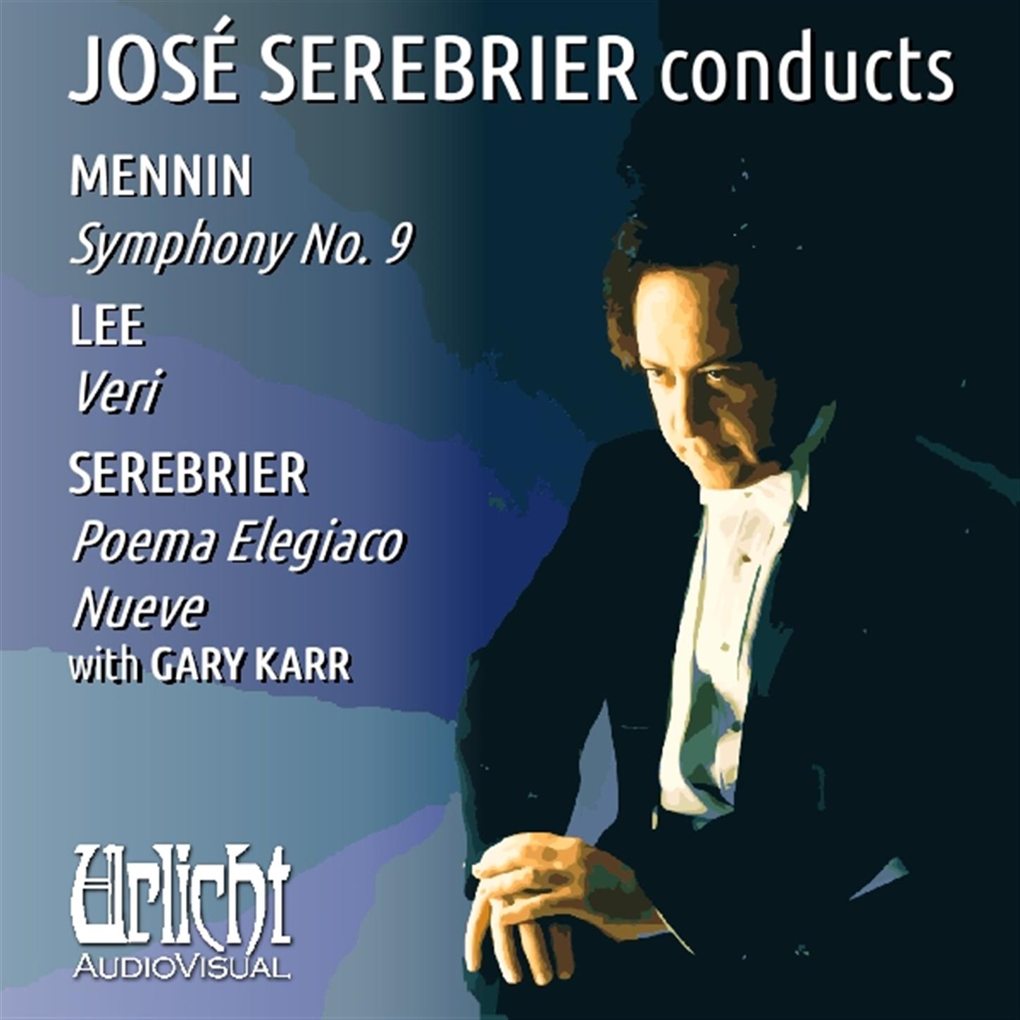 Jose Serebrier Conducts Mennin  Serebrier  Lee