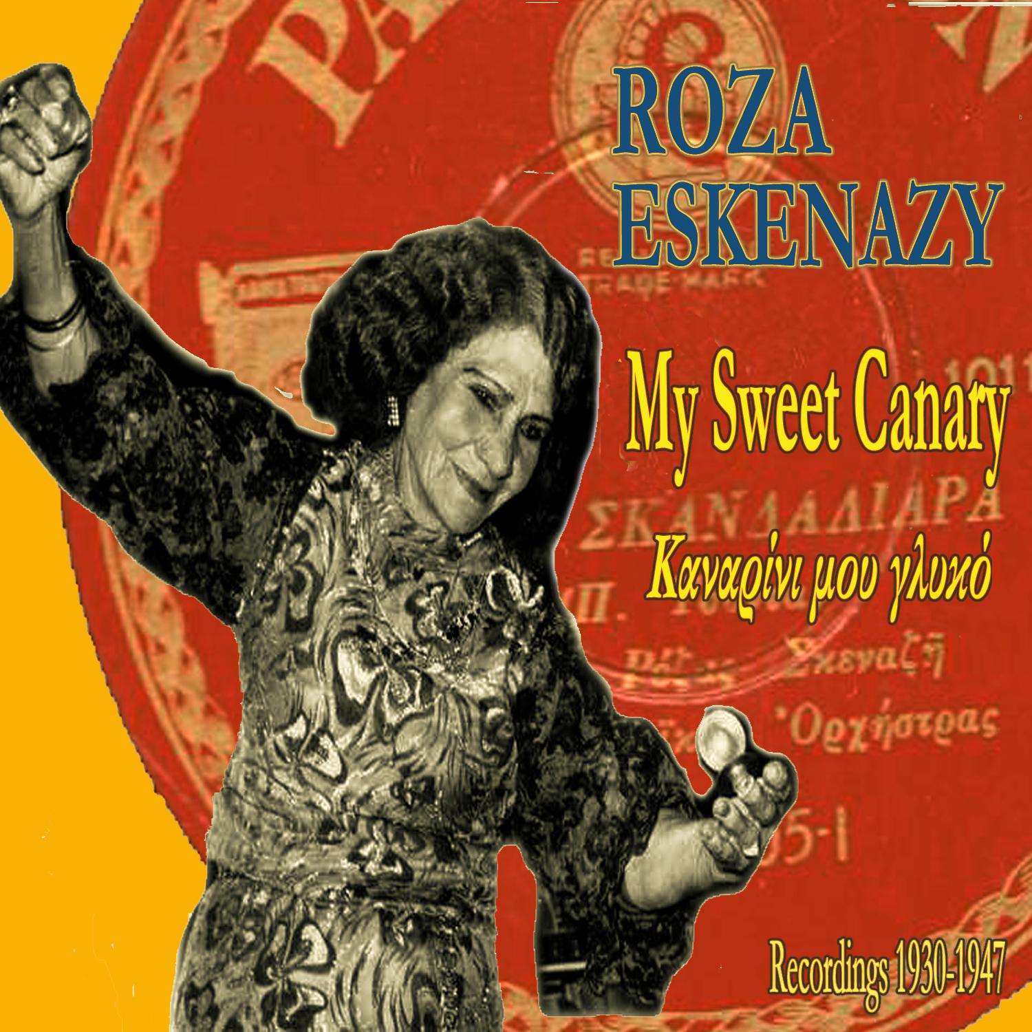 Kanarini Mou Glyko (Recordings: 1930-1947)