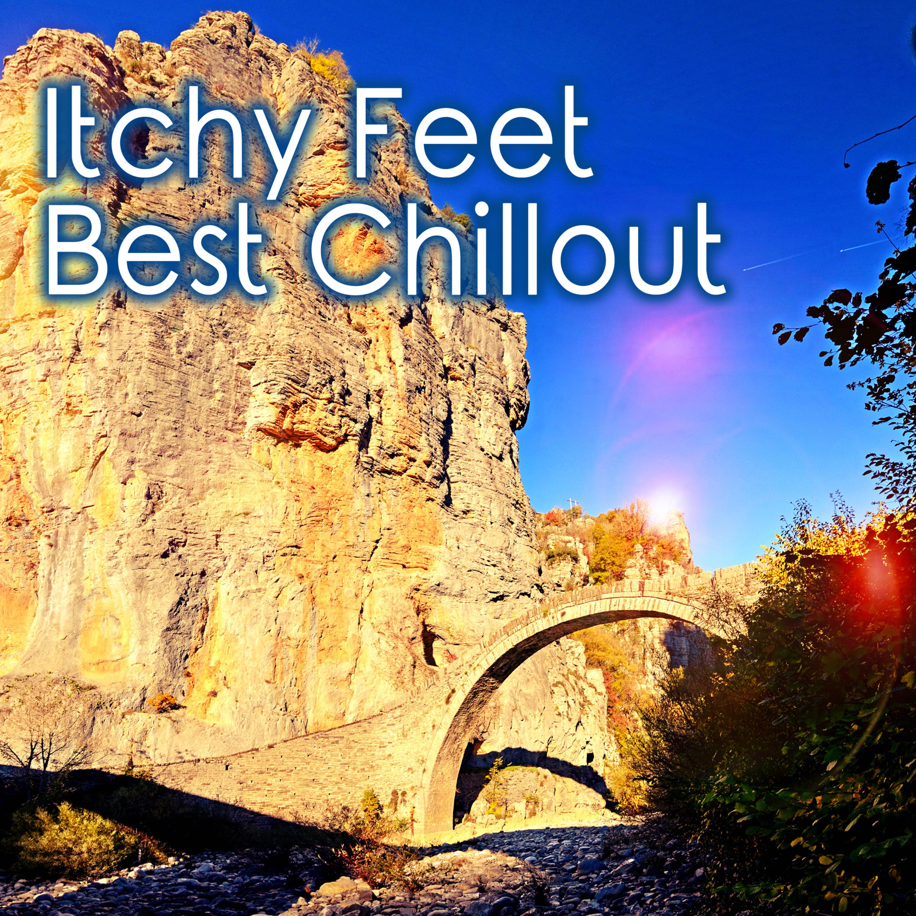 Itchy Feet - Best Chillout