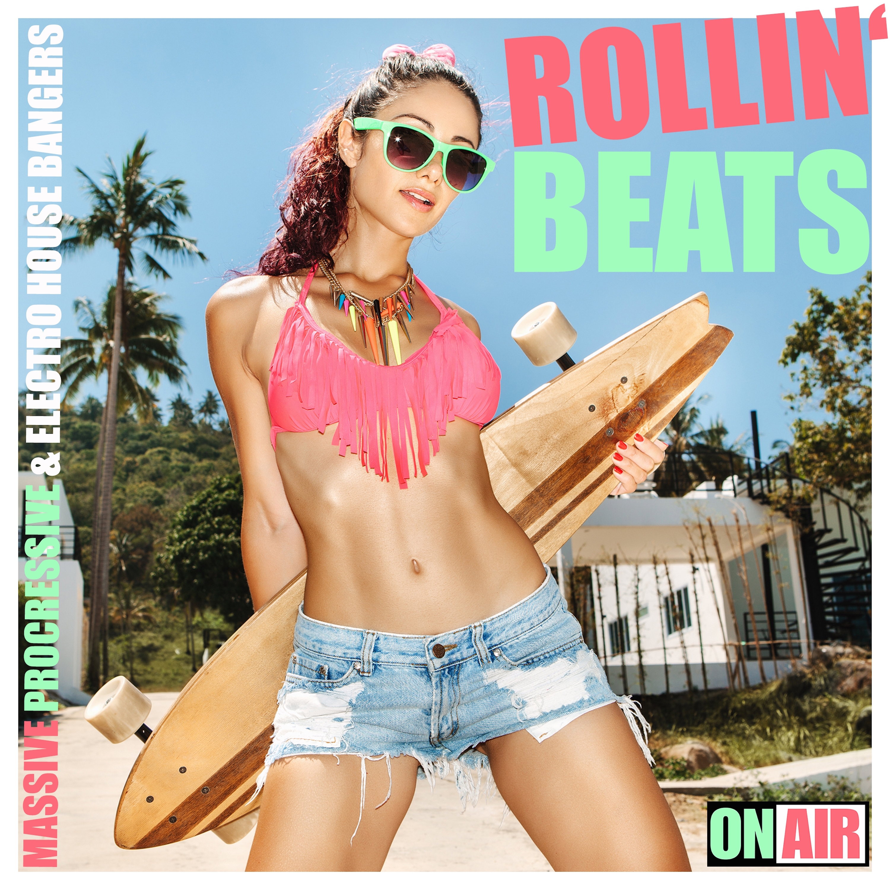 Rollin' Beats (Massive Progressive House & Electro House Bangers)