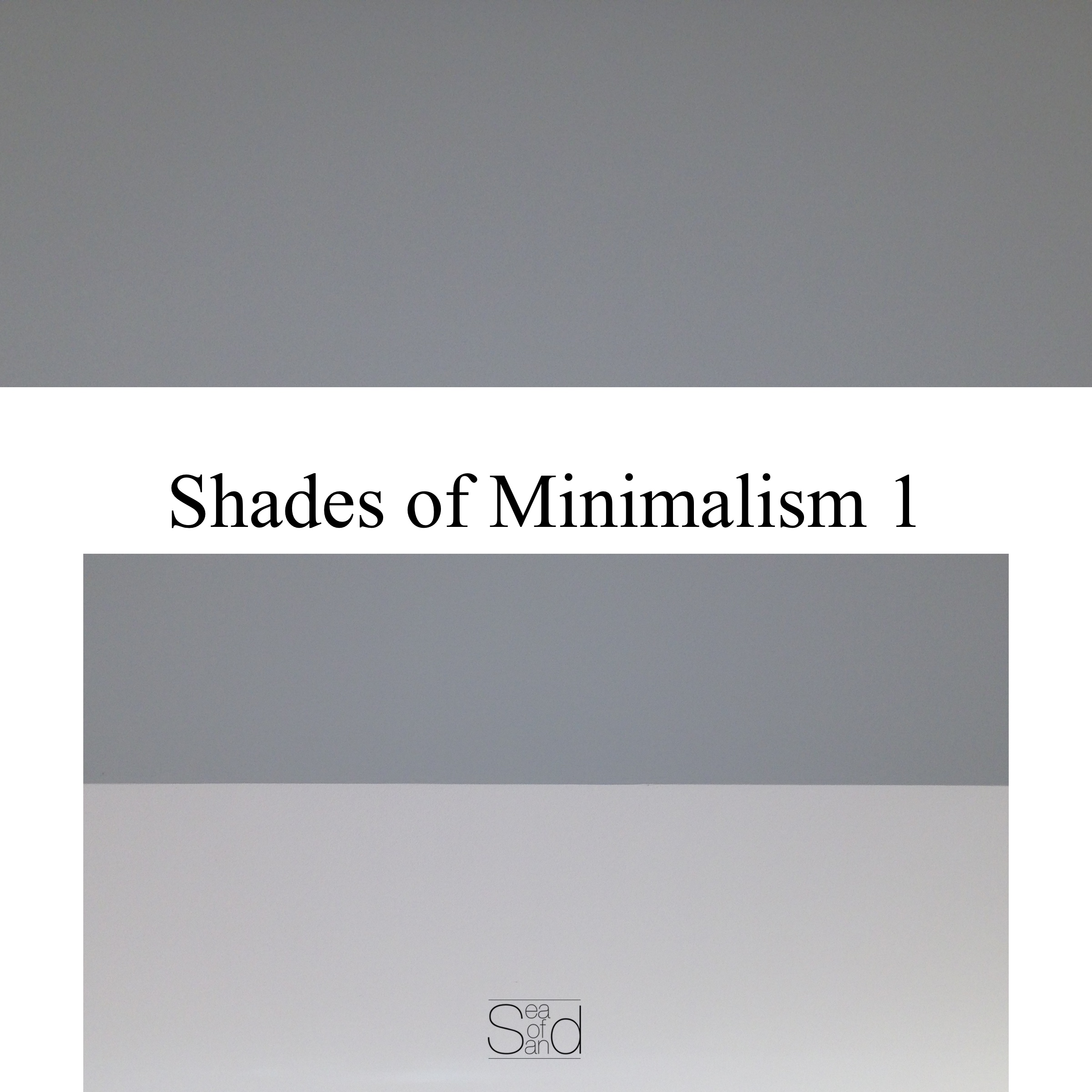 Shades of Minimalism 1