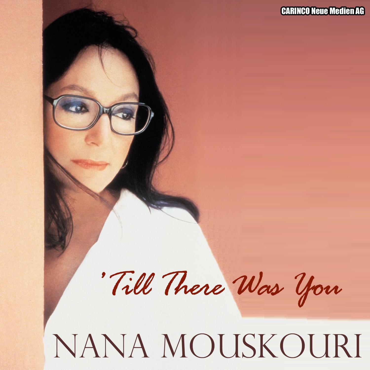 Nana Mouskouri - Till There Was You
