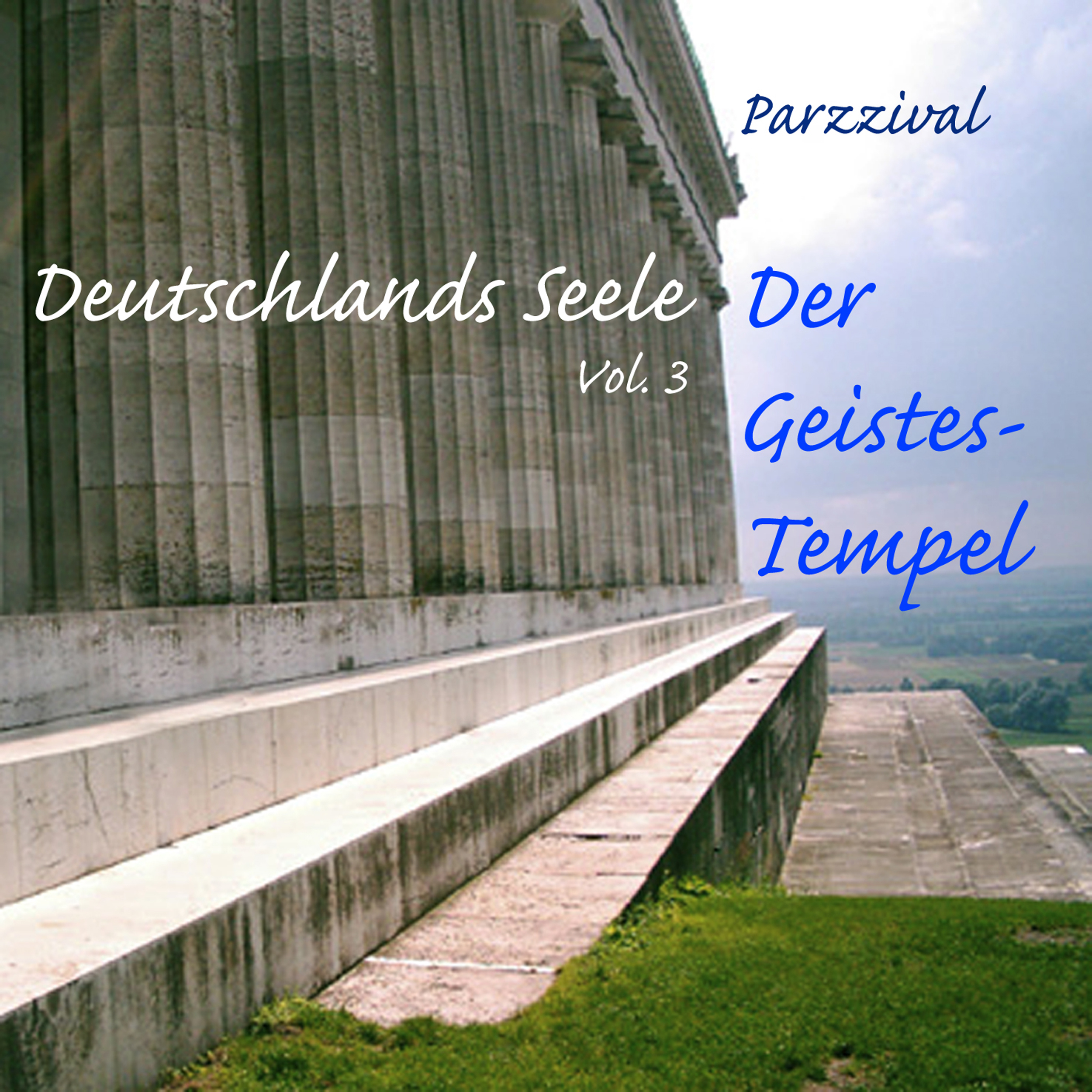 Deutschlands Seele, Vol. 3 - Der Geistes-Tempel
