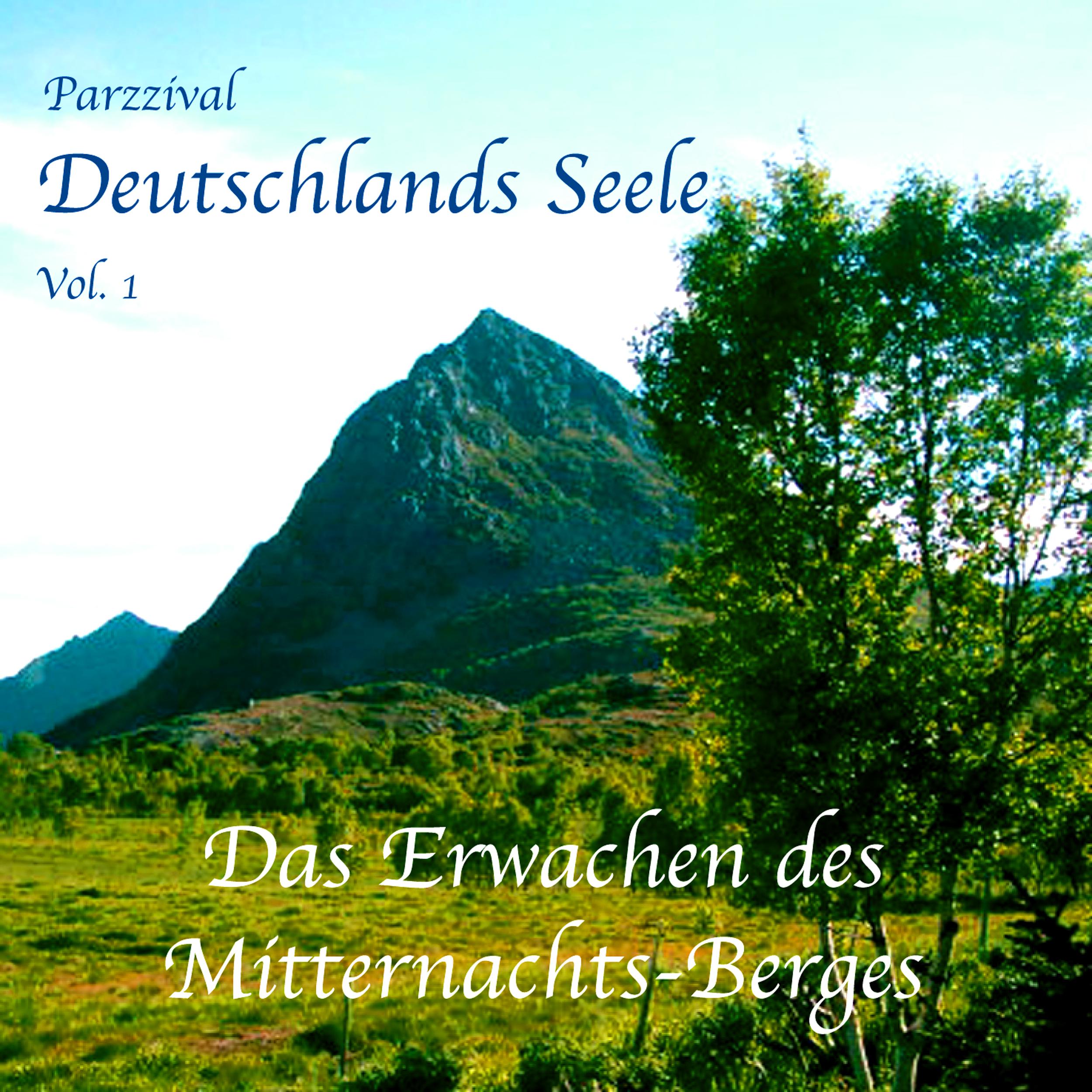 Deutschlands Seele, Vol. 1 - Das Erwachen des Mitternachts-Berges