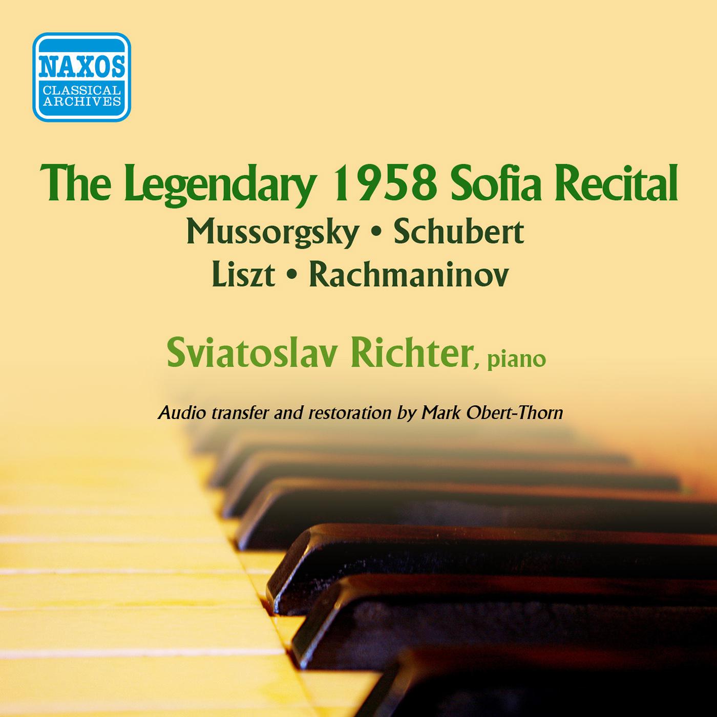 Piano Recital: Richter, Sviatoslav - SCHUBERT, F. / CHOPIN, F. / LISZT, F. / RACHMANINOV, S. / MUSSORGSKY, M.P. (The Legendary 1958 Sofia Recital)
