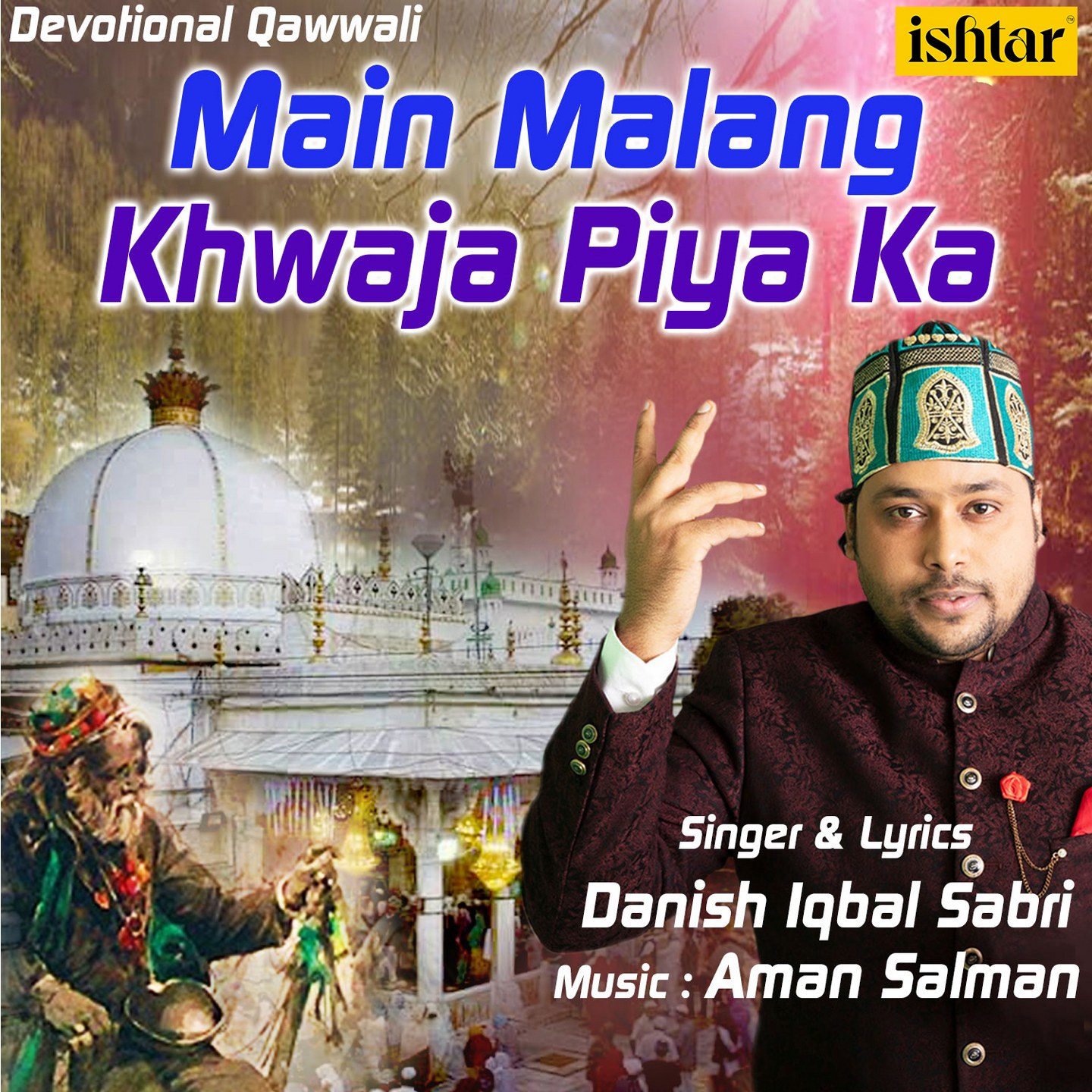 Main Malang Khwaja Piya Ka