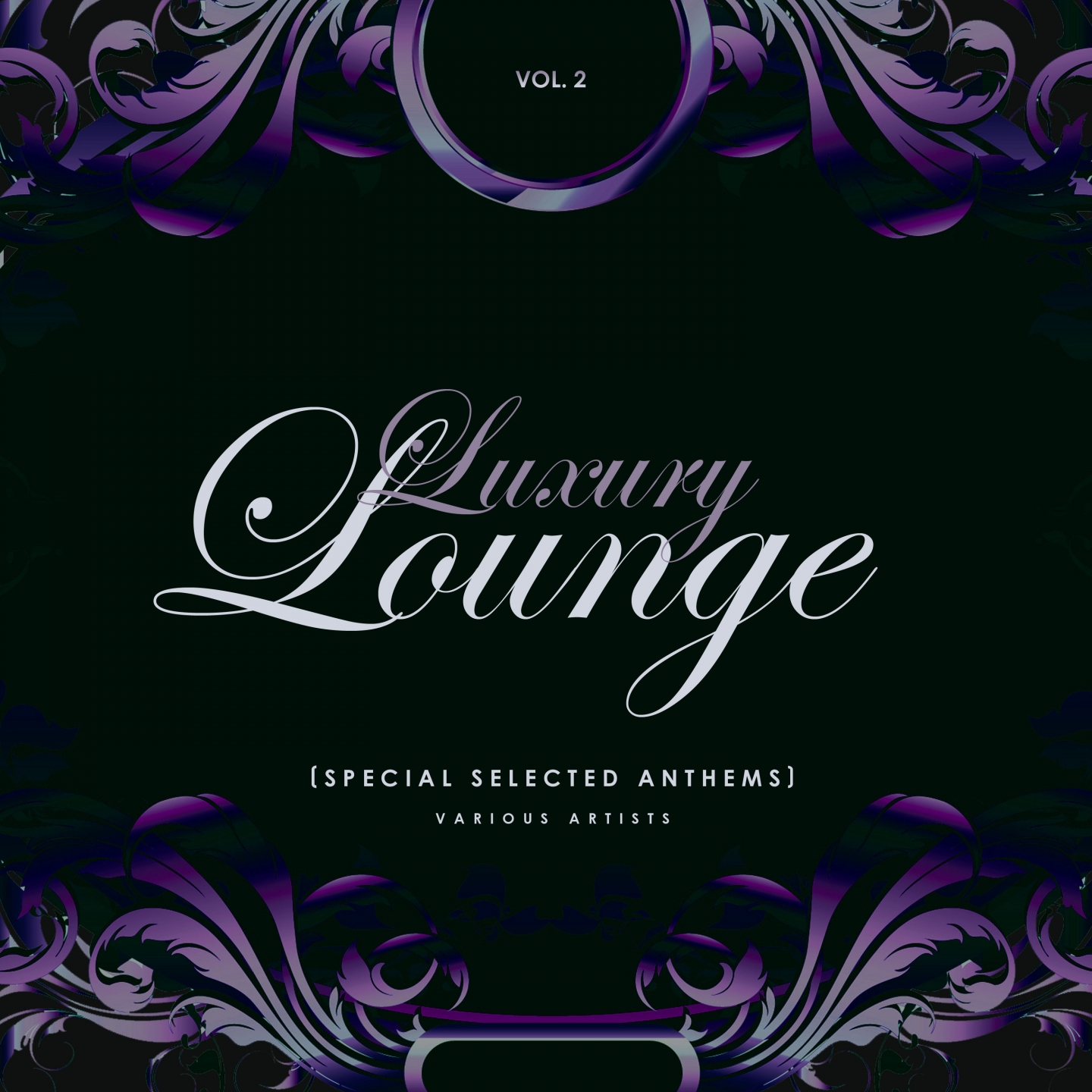 Luxury Lounge (Special Selected Anthems), Vol. 2