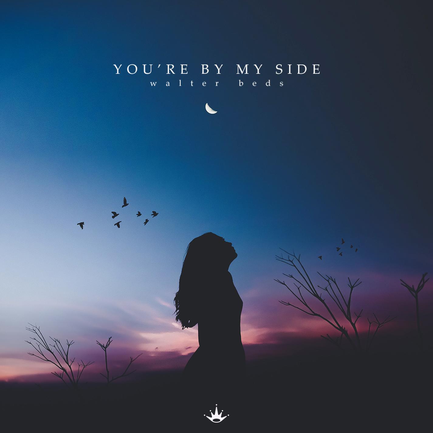 You re By My Side